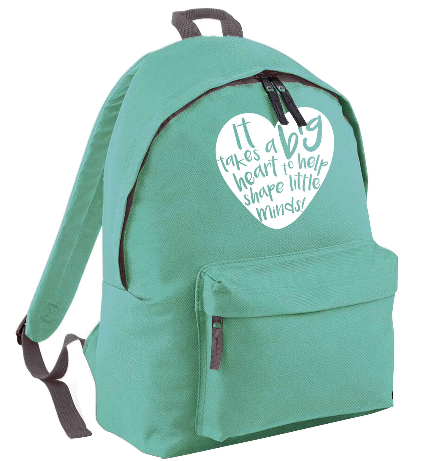 It takes a big heart to help shape little minds mint adults backpack