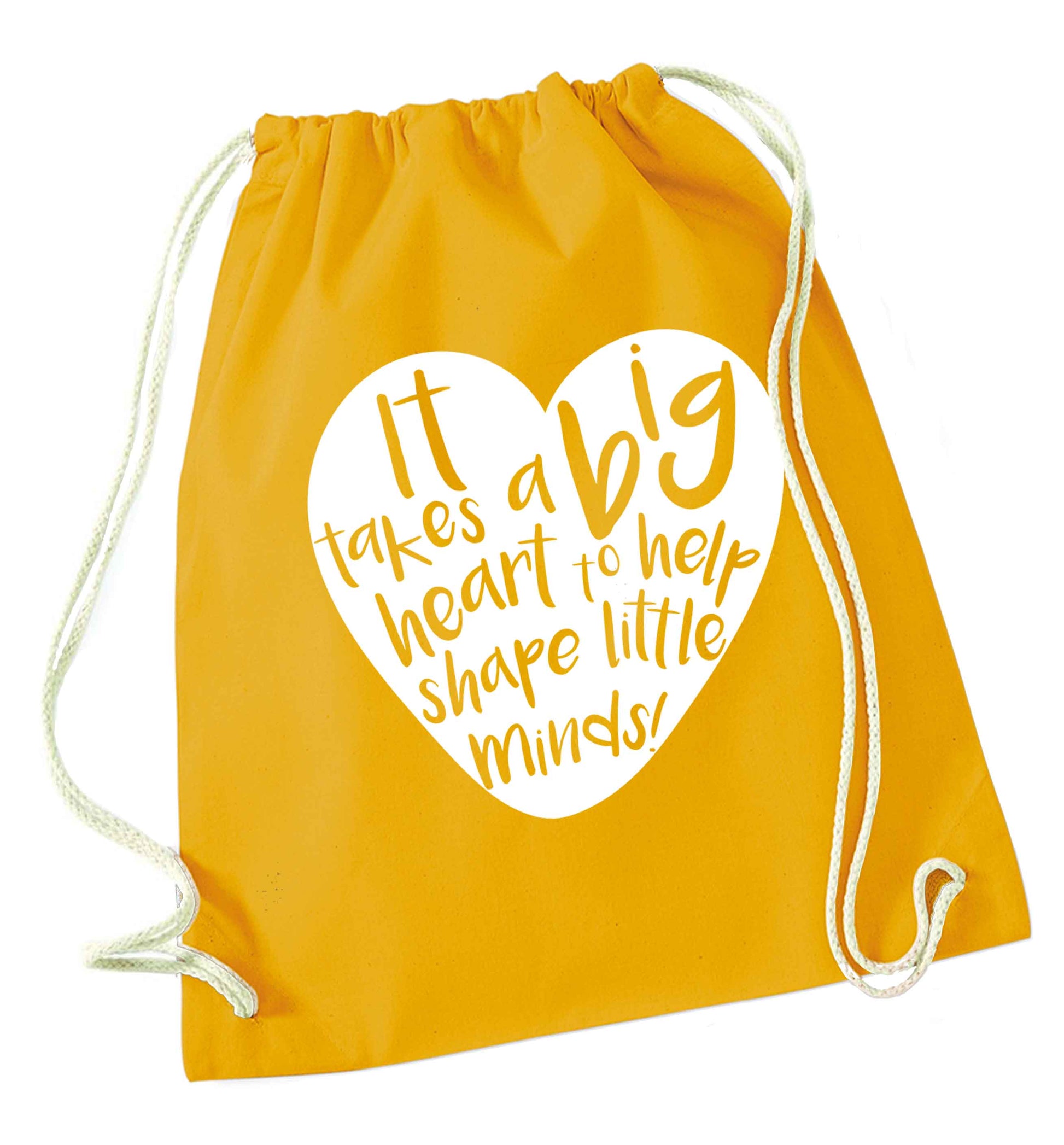 It takes a big heart to help shape little minds mustard drawstring bag