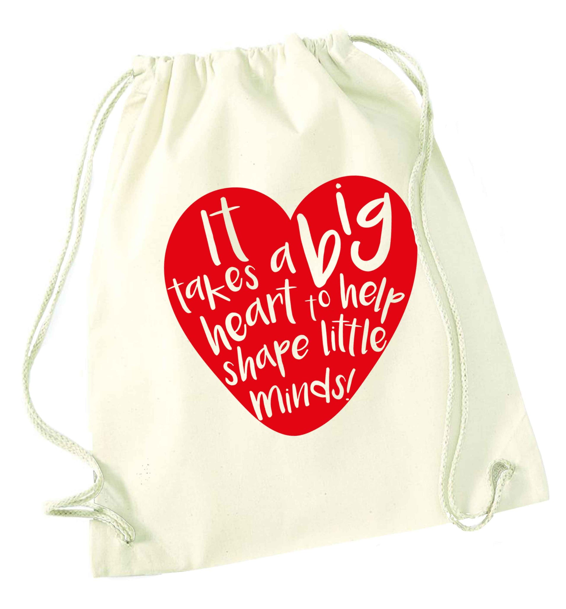 It takes a big heart to help shape little minds natural drawstring bag