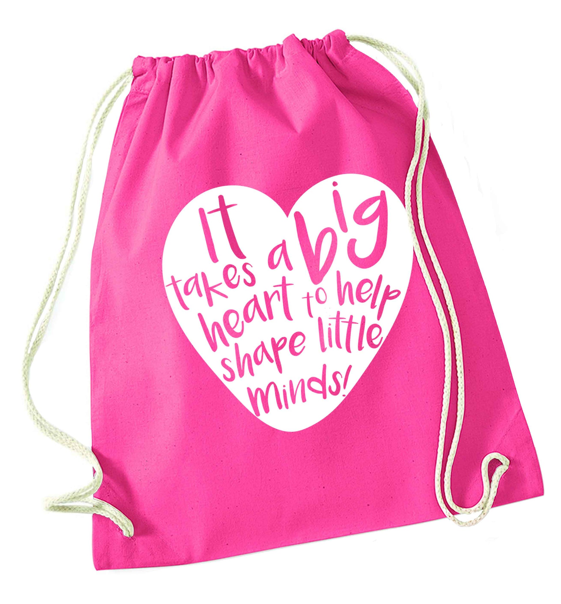 It takes a big heart to help shape little minds pink drawstring bag