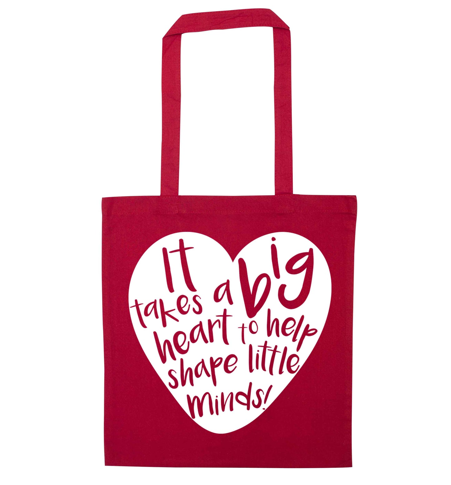 It takes a big heart to help shape little minds red tote bag