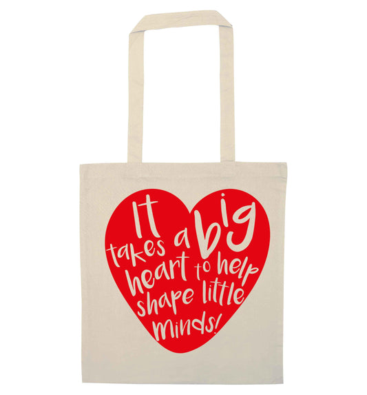 It takes a big heart to help shape little minds natural tote bag