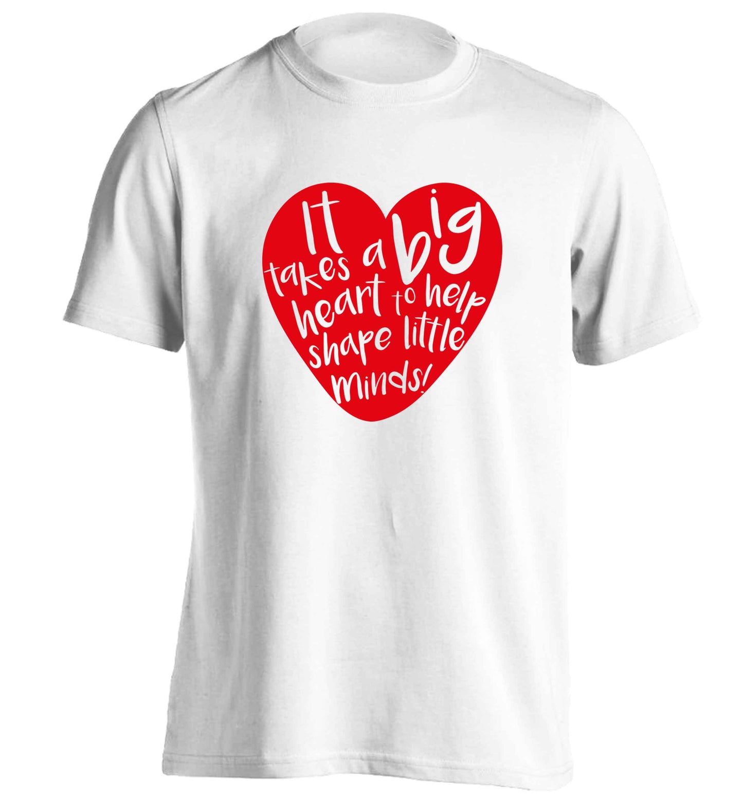 It takes a big heart to help shape little minds adults unisex white Tshirt 2XL