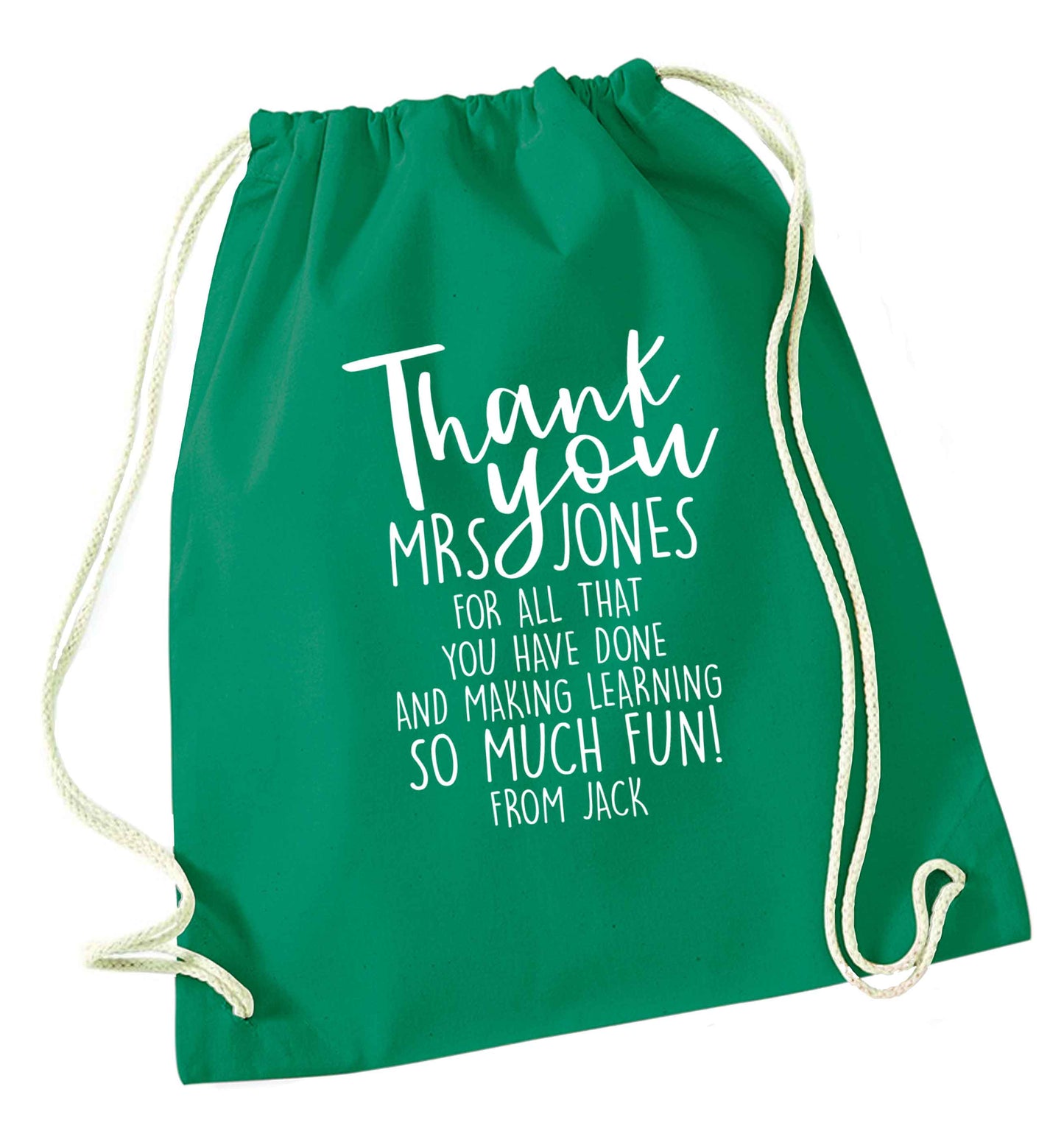 Personalised thank you teacher for all that you've done and making learning so much fun green drawstring bag