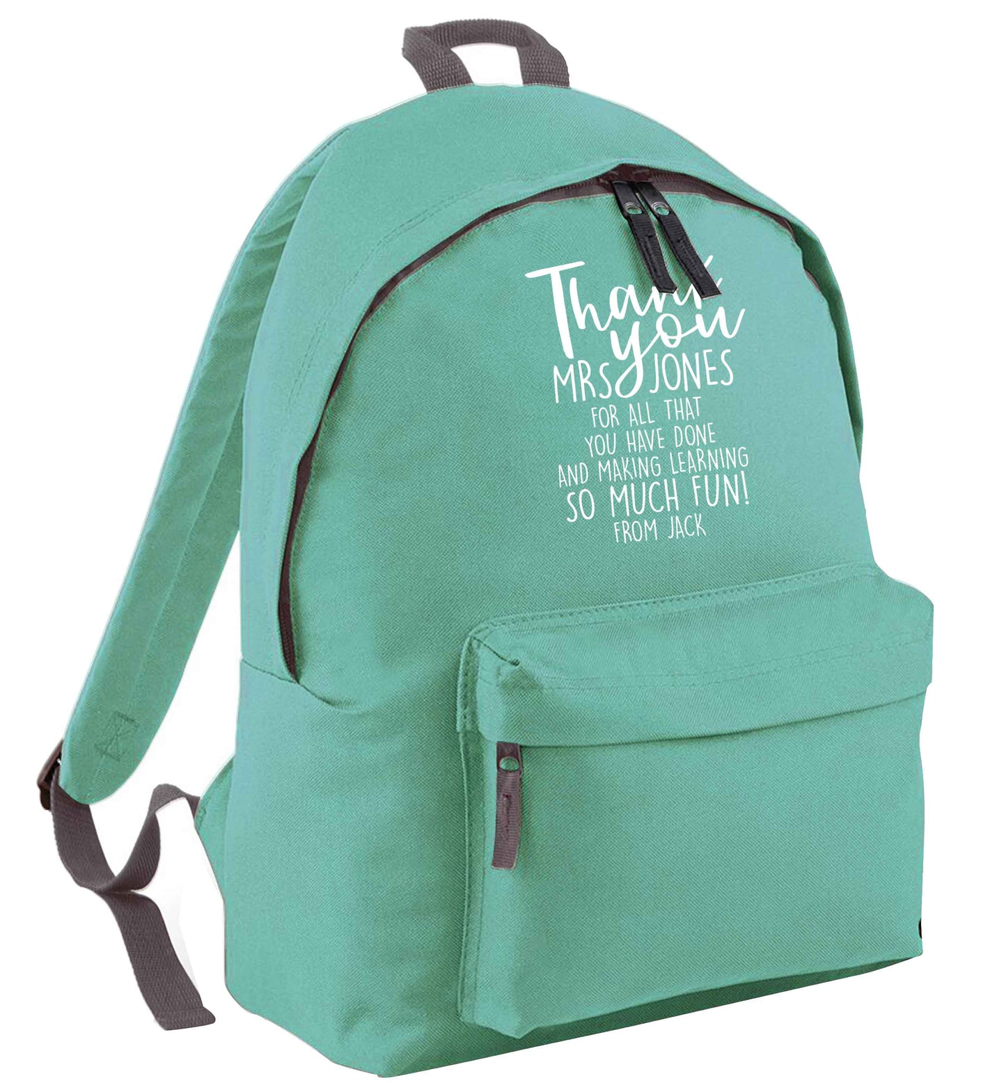 Personalised thank you teacher for all that you've done and making learning so much fun mint adults backpack