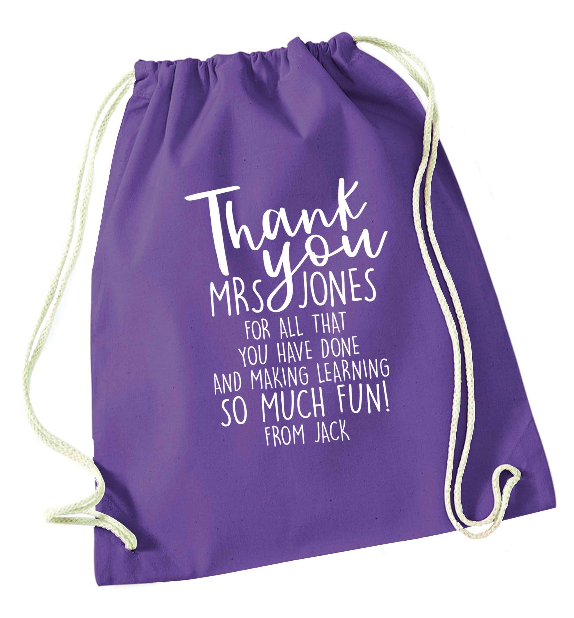 Personalised thank you teacher for all that you've done and making learning so much fun purple drawstring bag