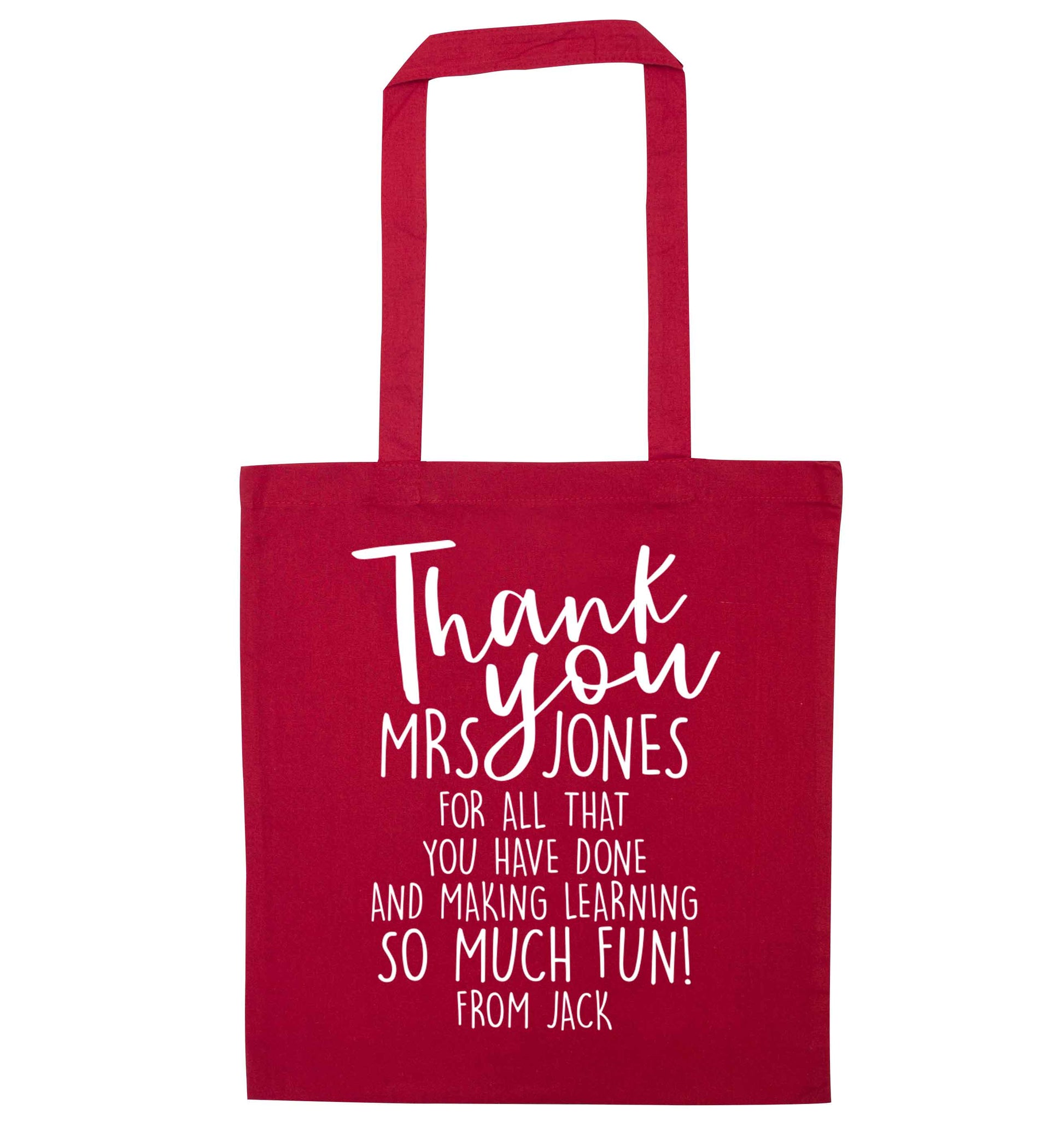 Personalised thank you teacher for all that you've done and making learning so much fun red tote bag