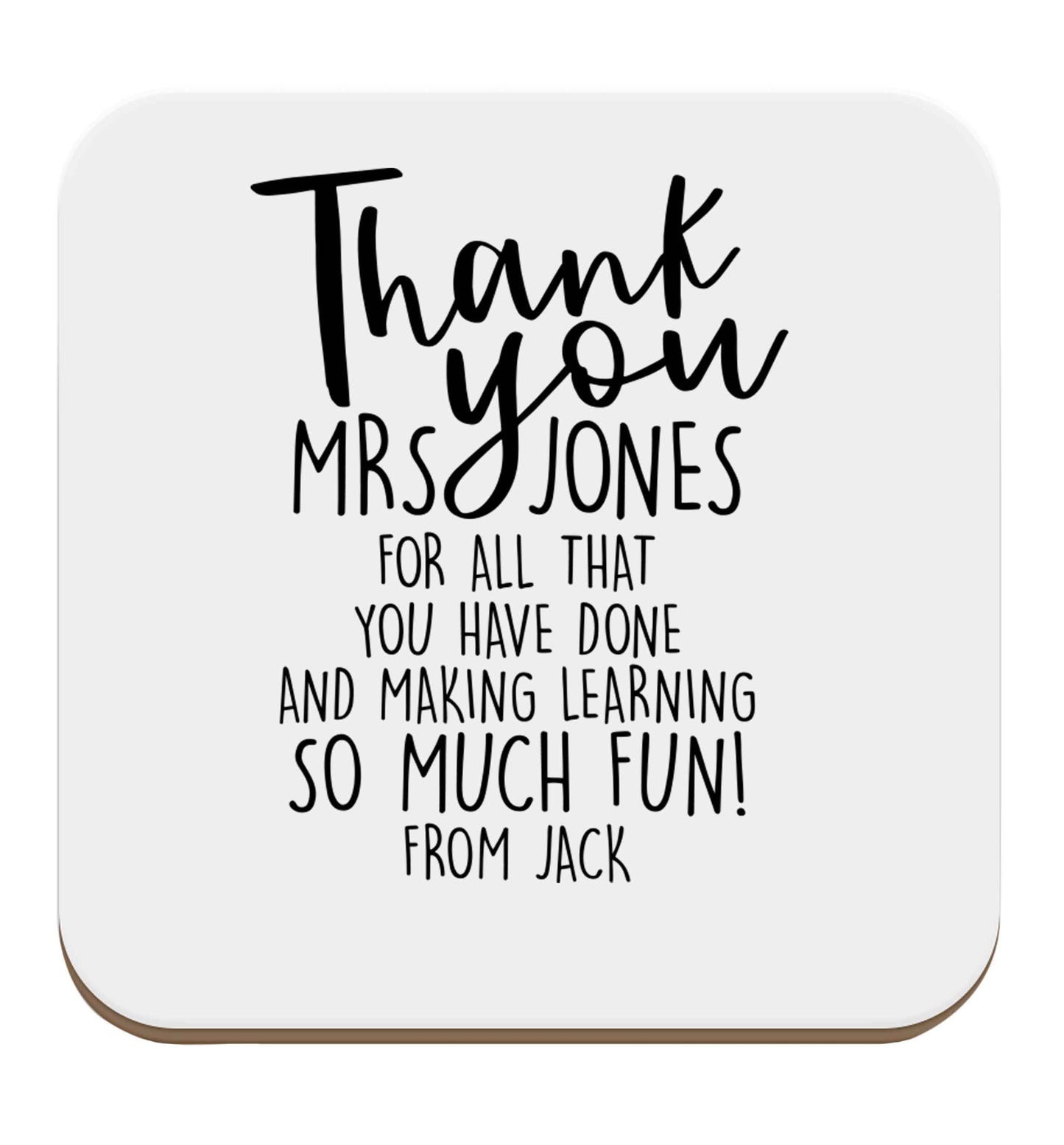 Personalised thank you teacher for all that you've done and making learning so much fun set of four coasters