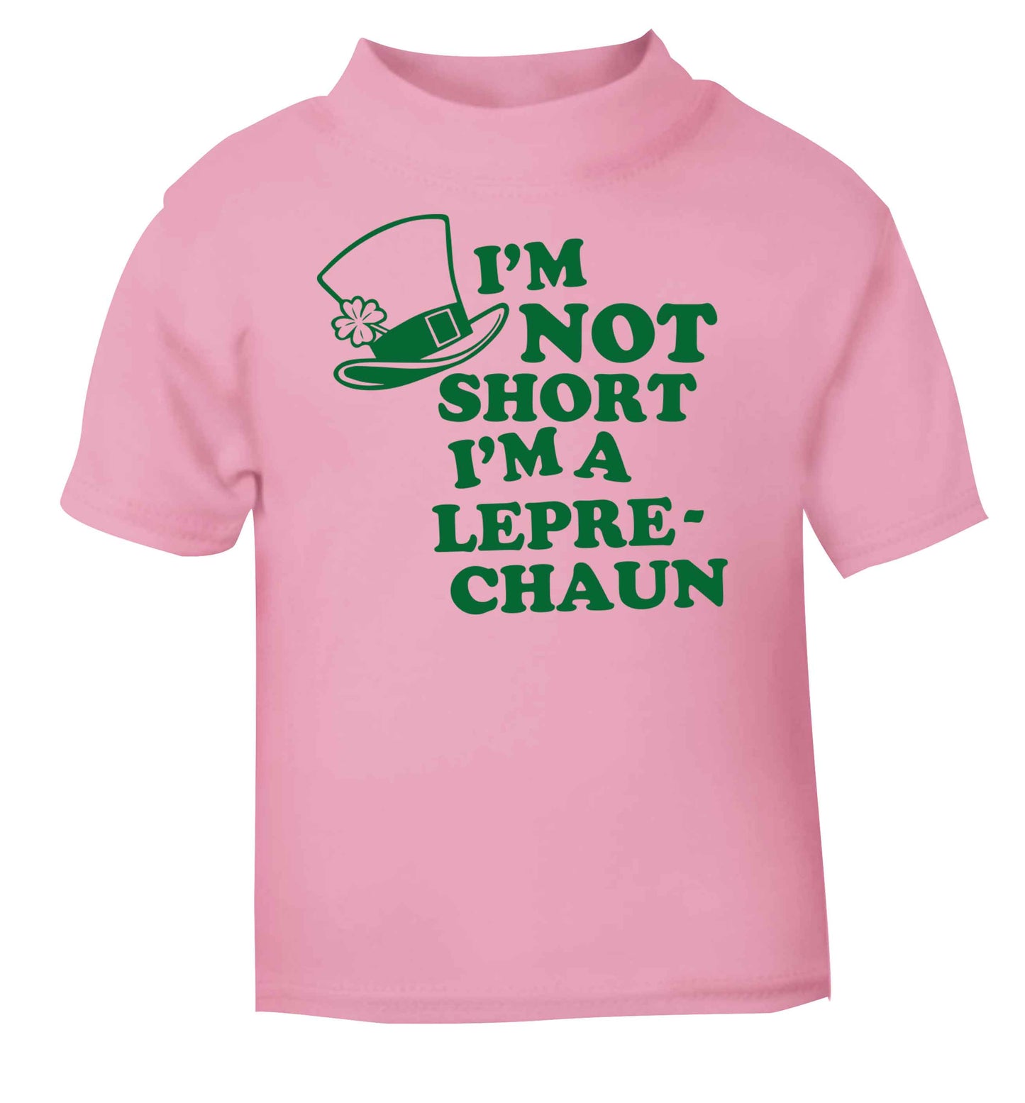 I'm not short I'm a leprechaun light pink baby toddler Tshirt 2 Years