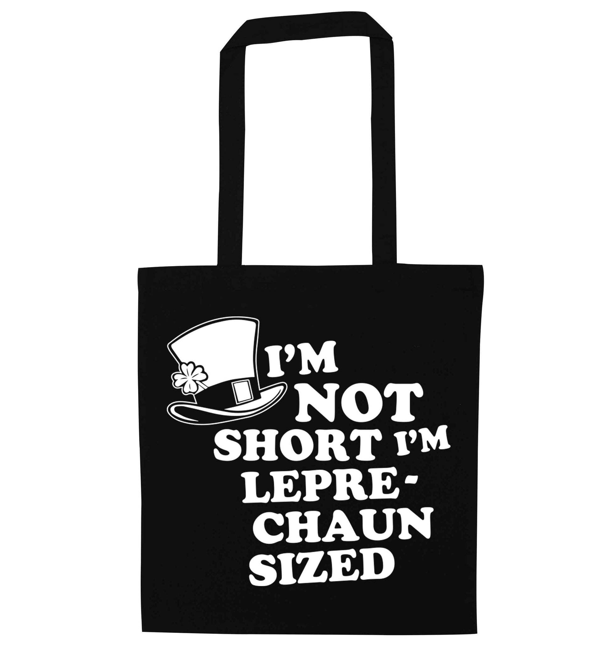 I'm not short I'm leprechaun sized black tote bag