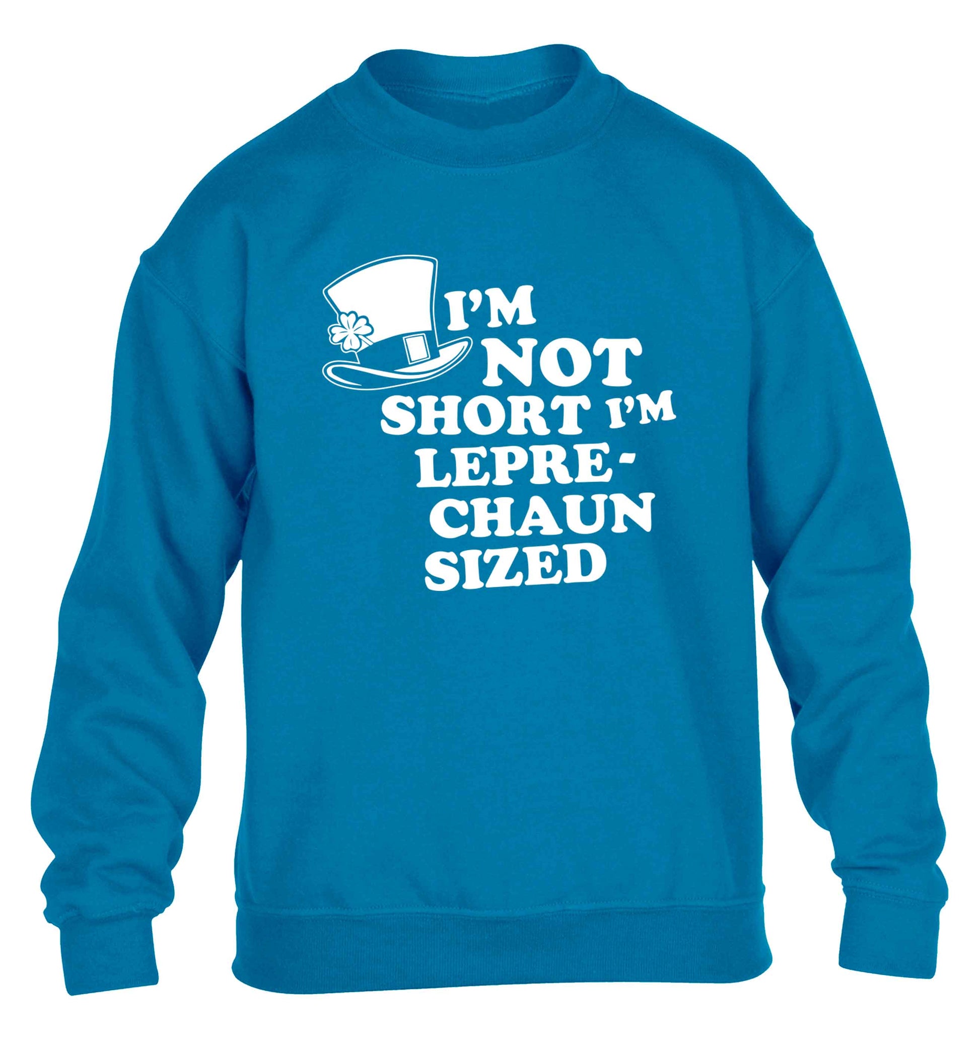 I'm not short I'm leprechaun sized children's blue sweater 12-13 Years