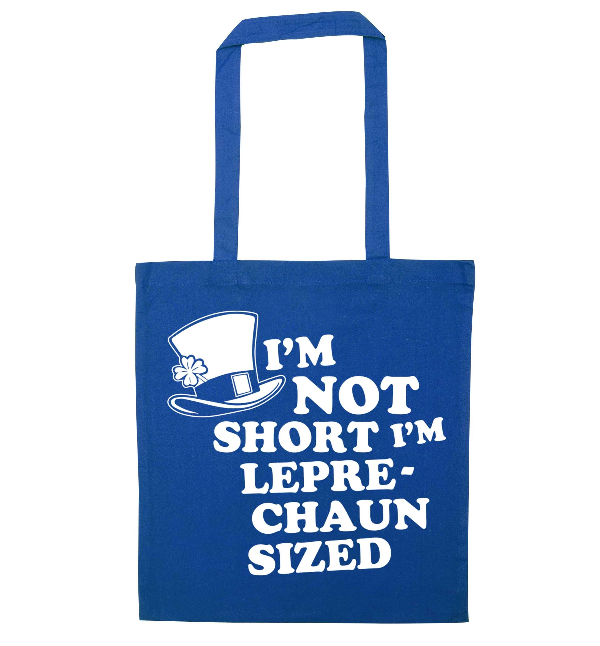 I'm not short I'm leprechaun sized blue tote bag