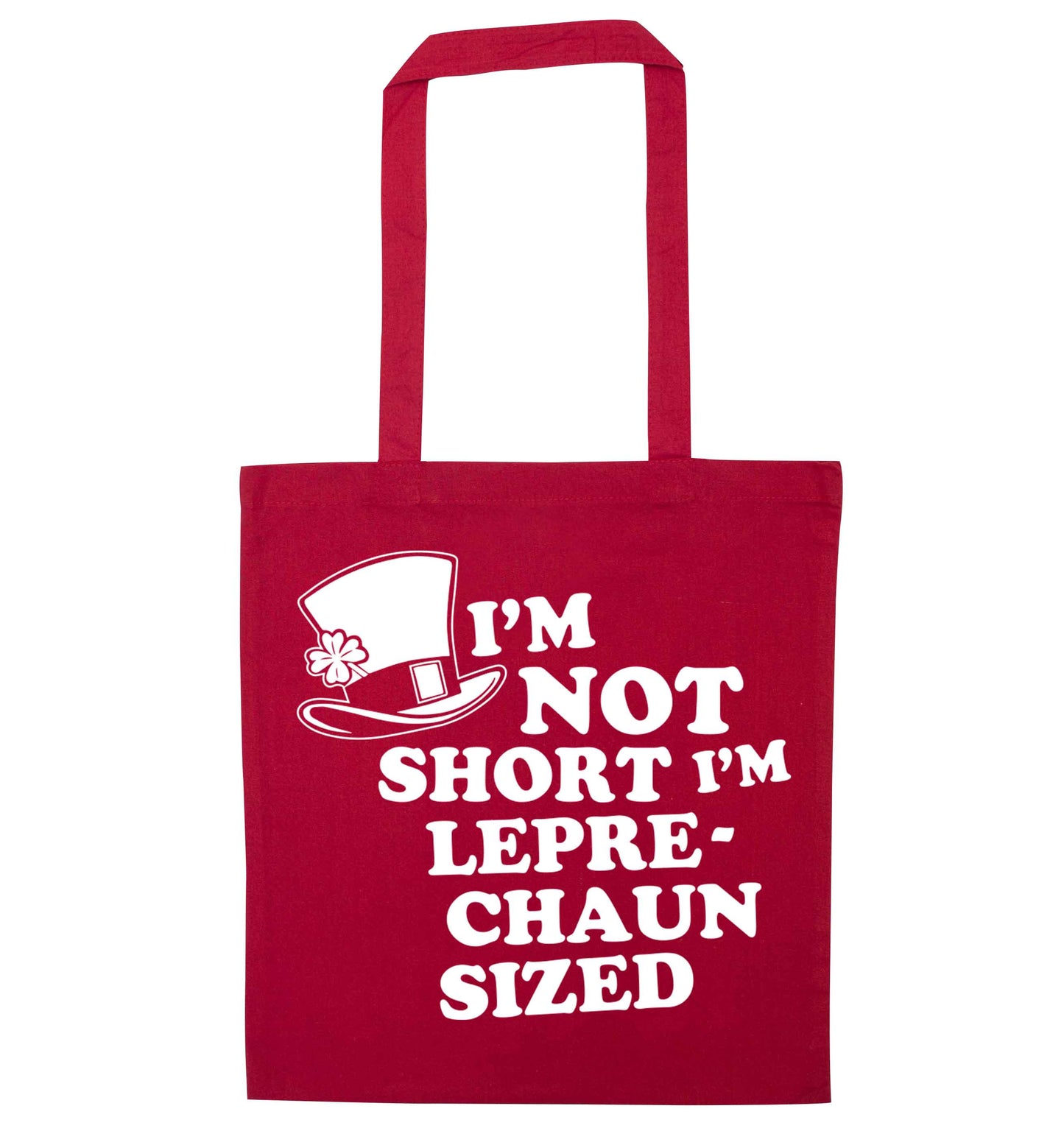 I'm not short I'm leprechaun sized red tote bag