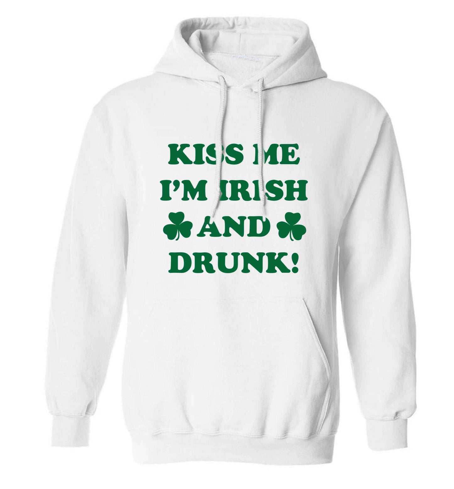 Kiss me I'm Irish and drunk adults unisex white hoodie 2XL