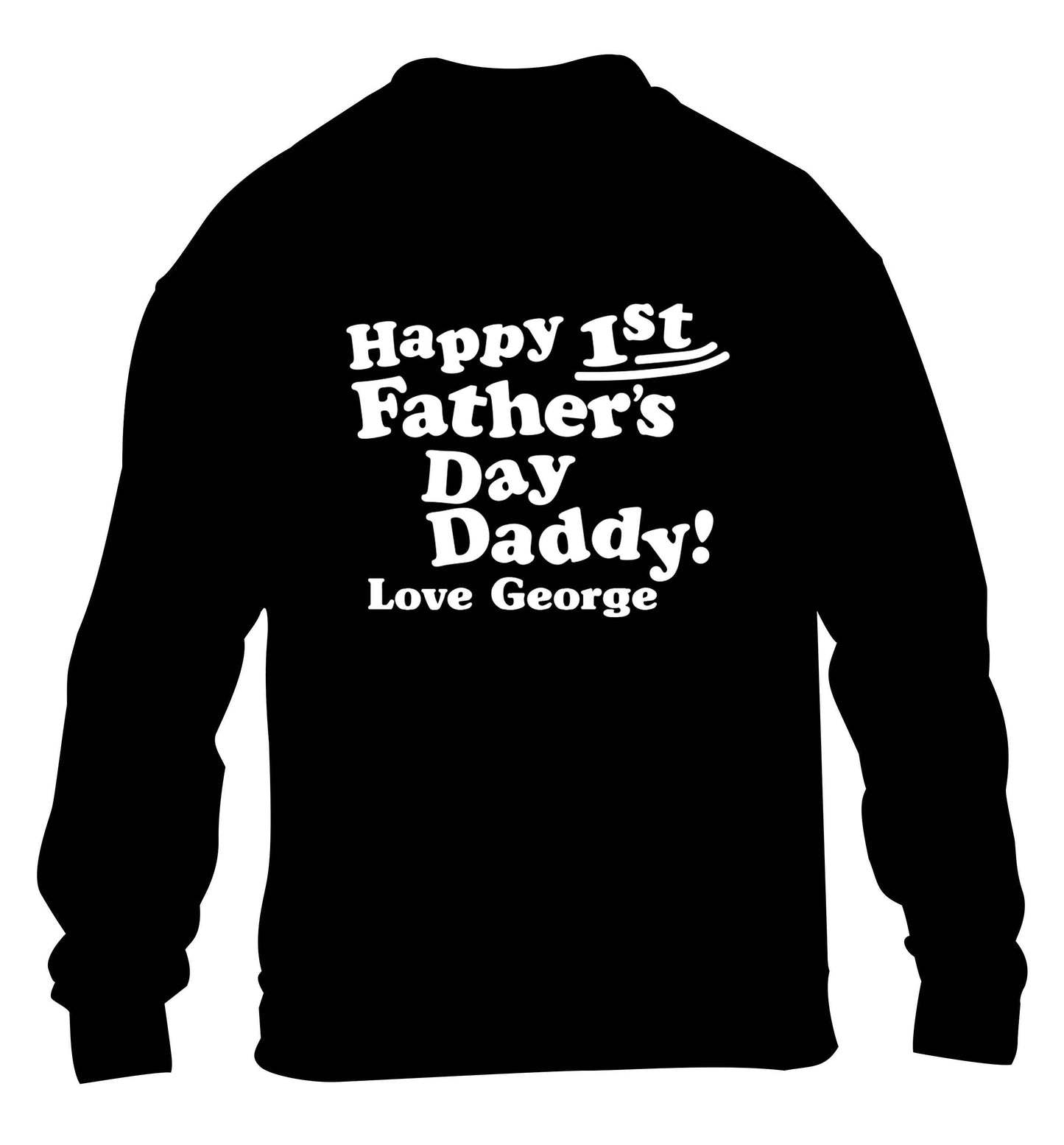 Personalised Happy first father's day daddy  children's black sweater 12-13 Years