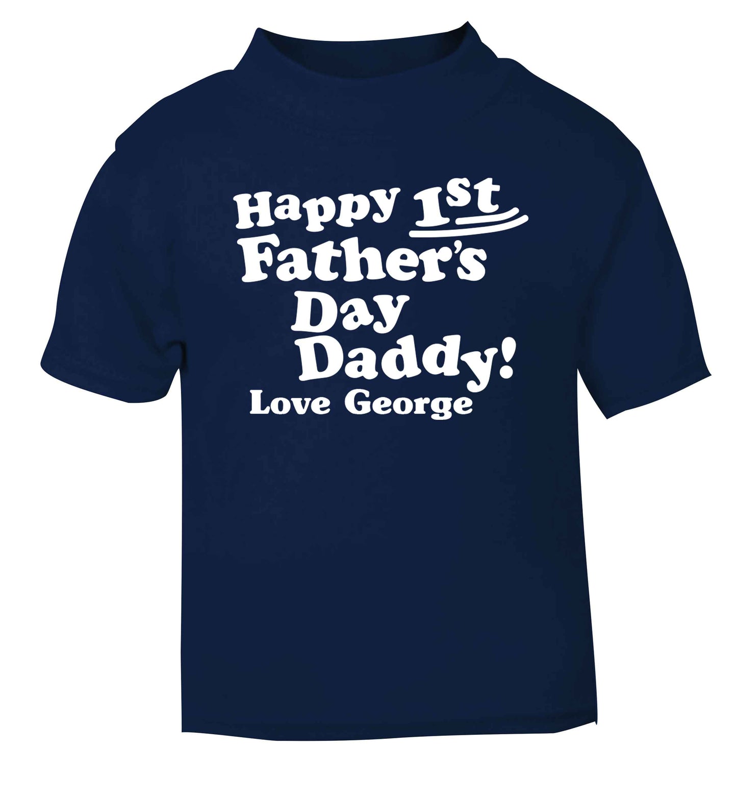 Personalised Happy first father's day daddy  navy baby toddler Tshirt 2 Years