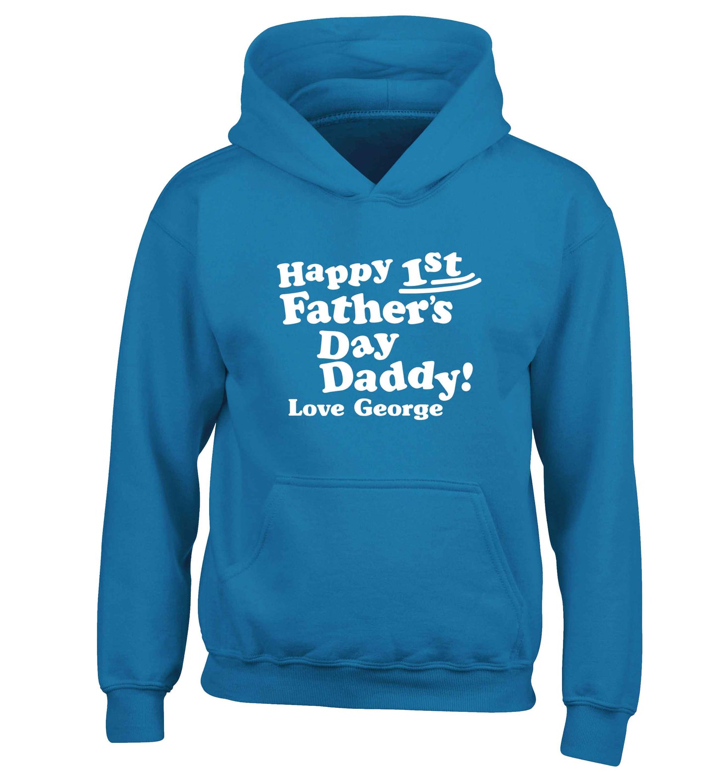 Happy first Fathers Day daddy love personalised children's blue hoodie 12-13 Years