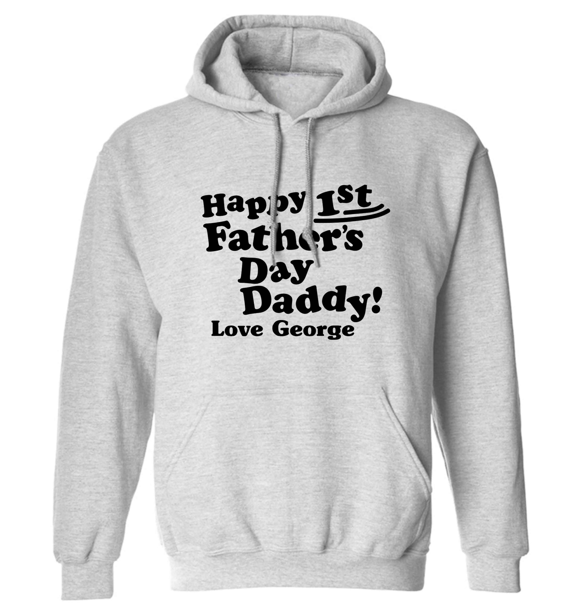 Happy first Fathers Day daddy love personalised adults unisex grey hoodie 2XL