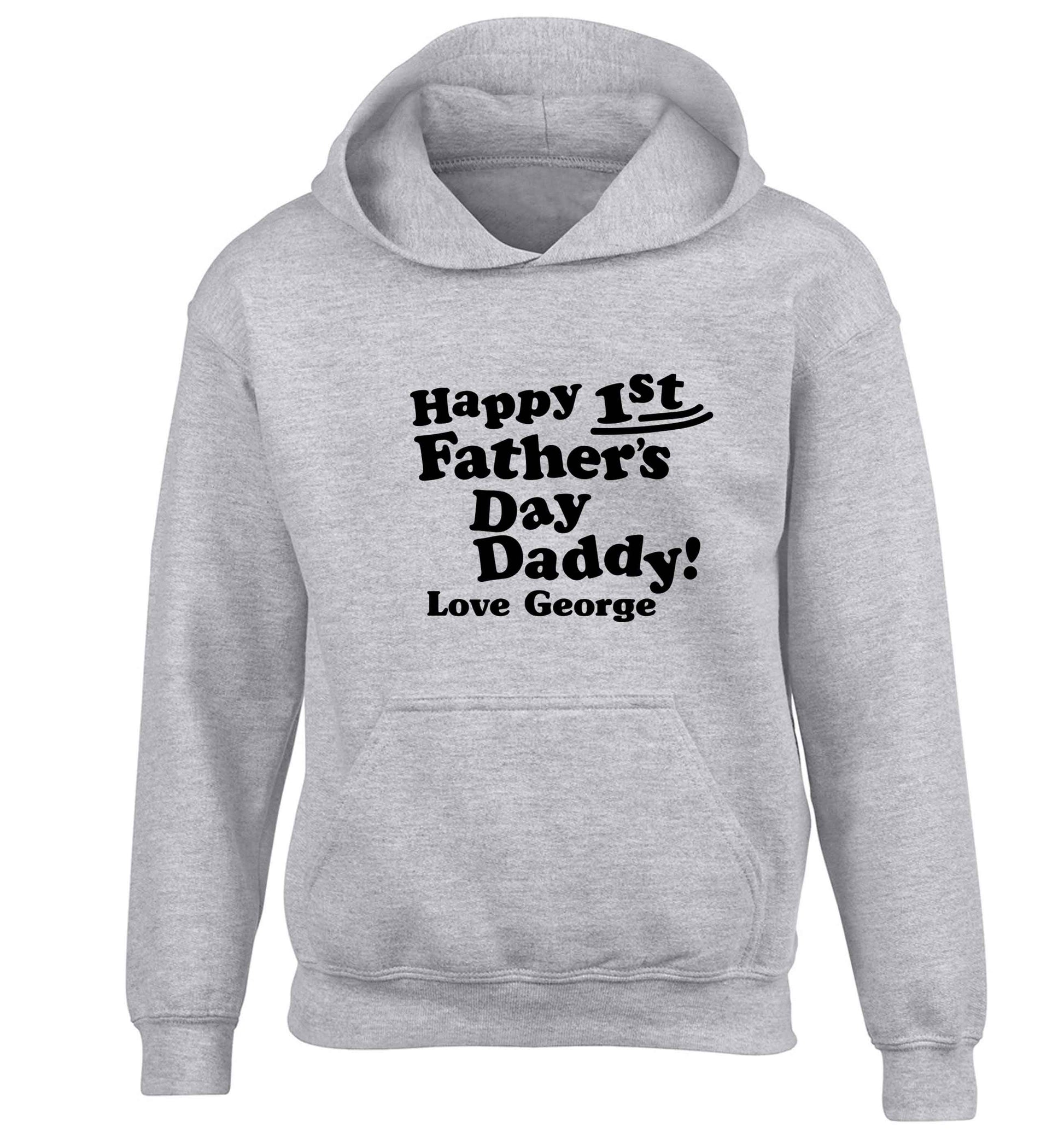Happy first Fathers Day daddy love personalised children's grey hoodie 12-13 Years