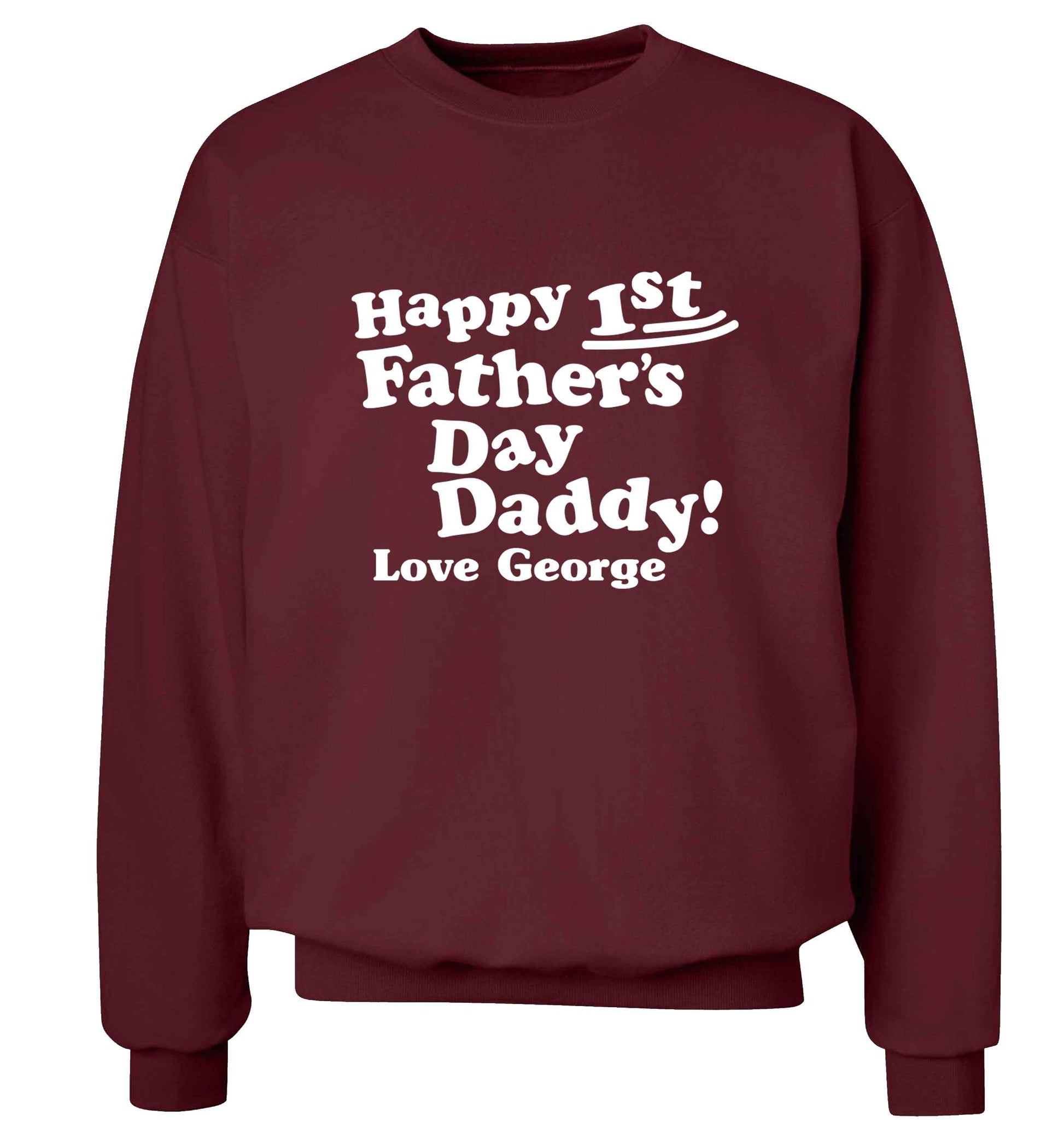 Happy first Fathers Day daddy love personalised adult's unisex maroon sweater 2XL