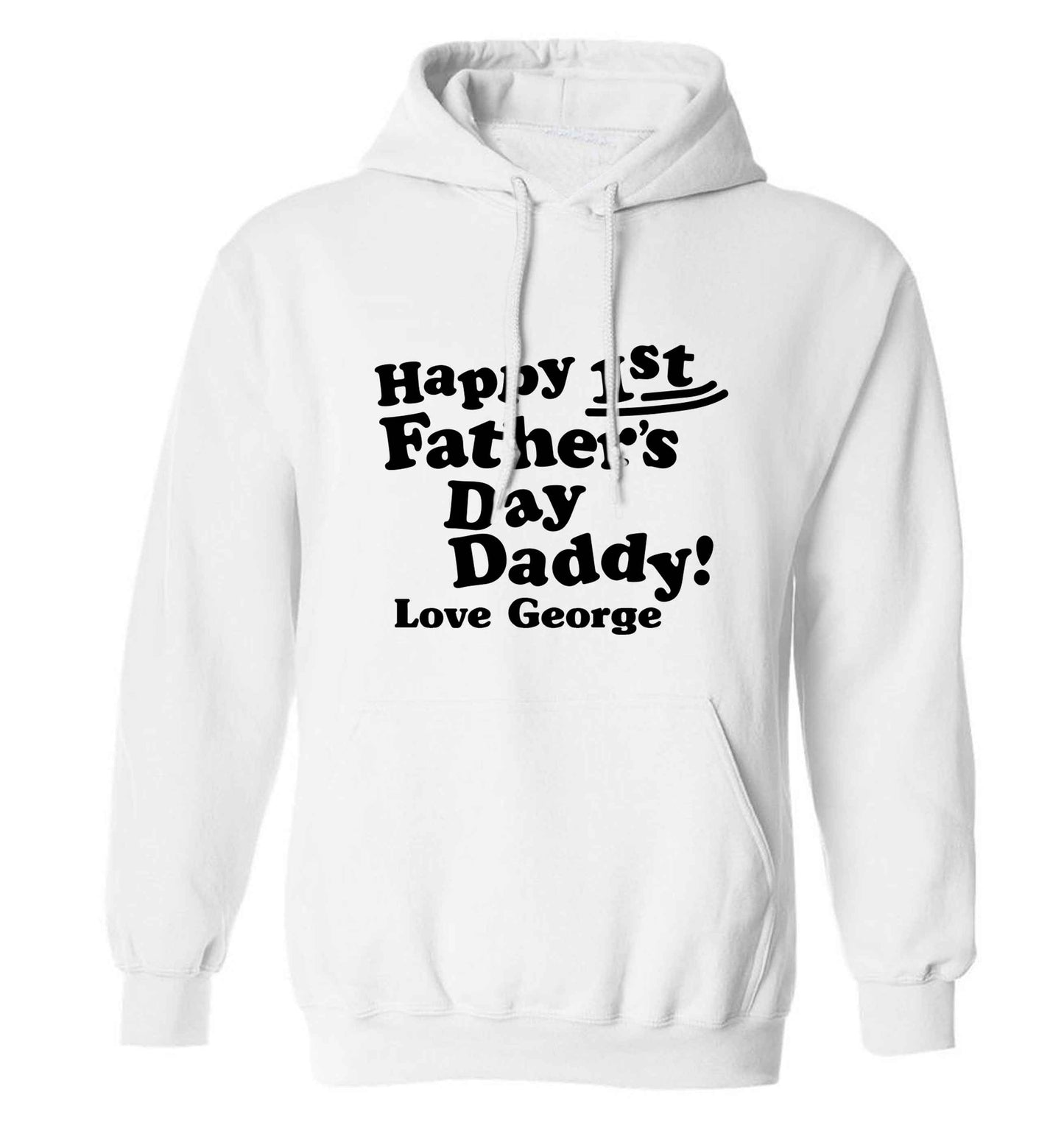 Personalised Happy first father's day daddy  adults unisex white hoodie 2XL