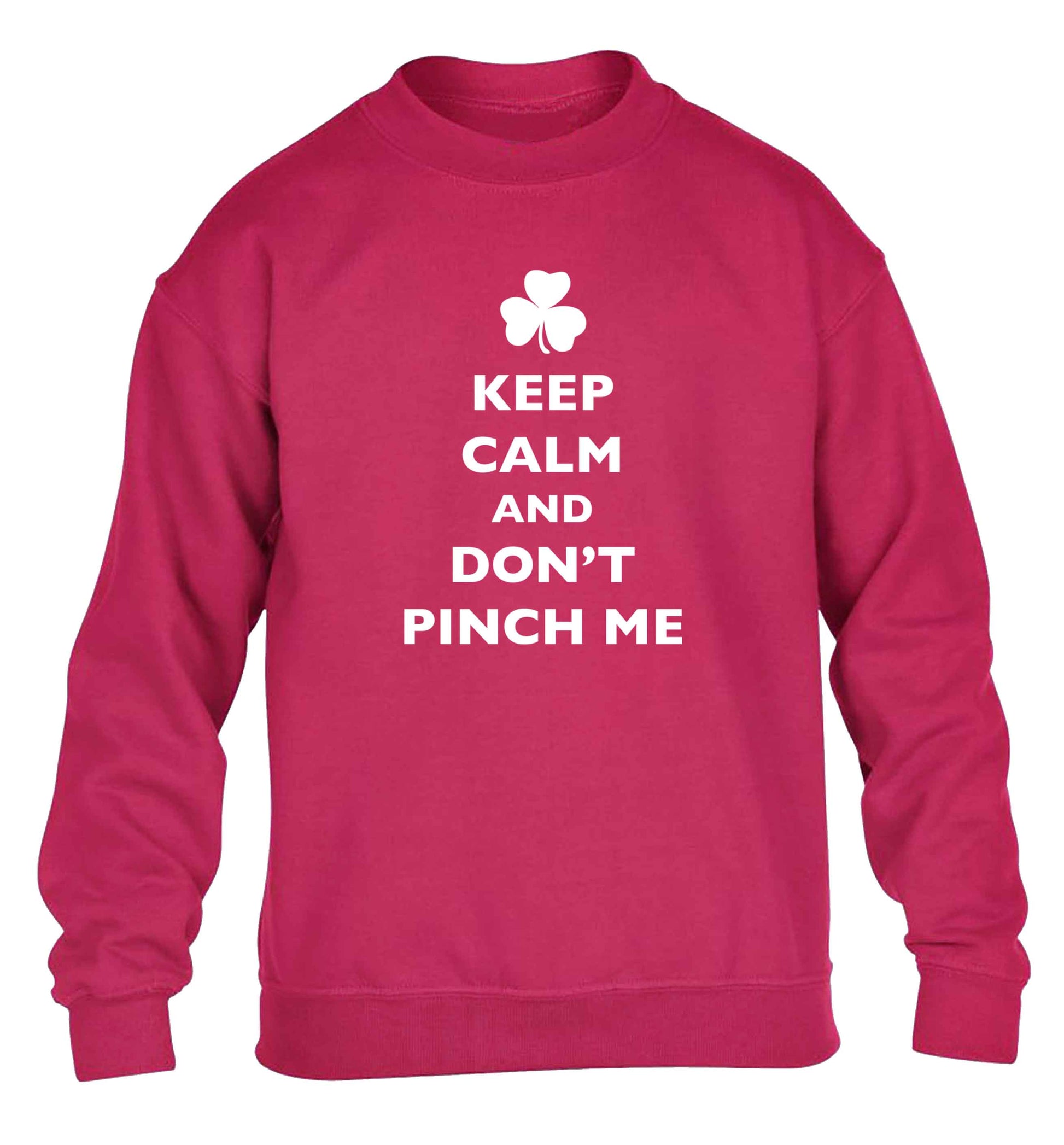 Keep calm and don't pinch me children's pink sweater 12-13 Years