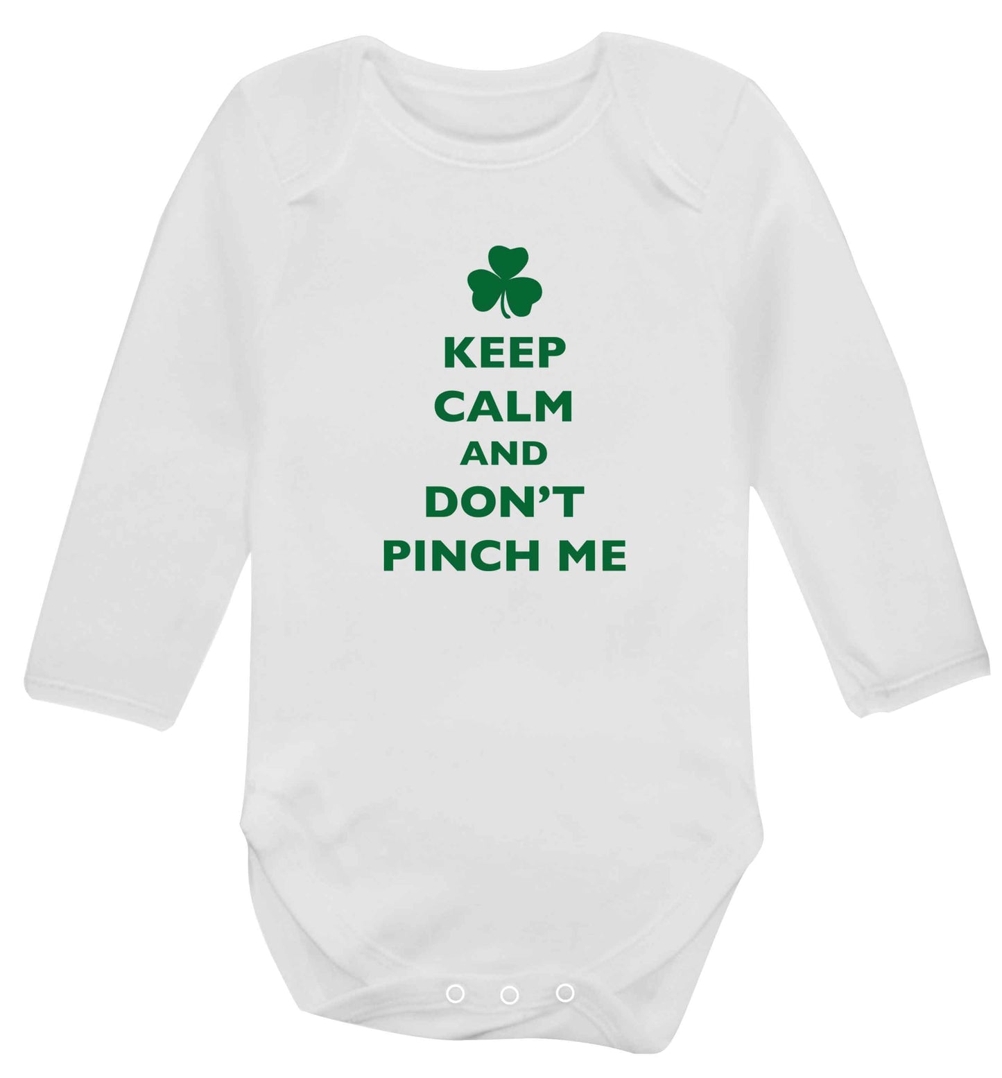 Keep calm and don't pinch me baby vest long sleeved white 6-12 months