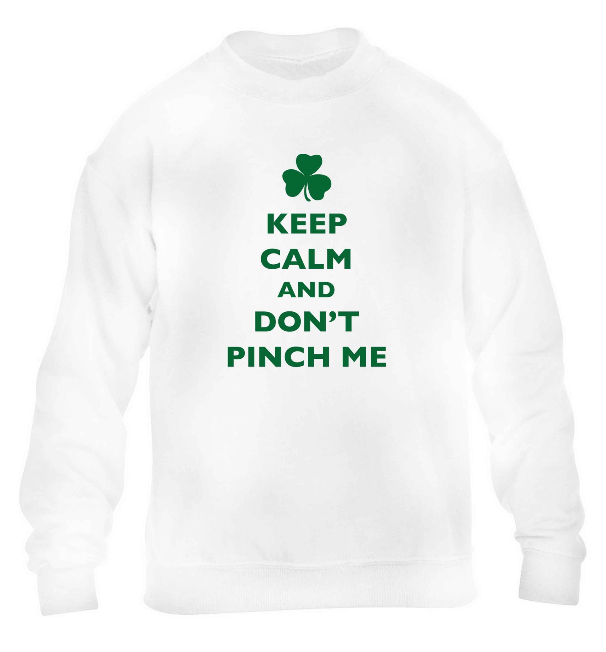 Keep calm and don't pinch me children's white sweater 12-13 Years