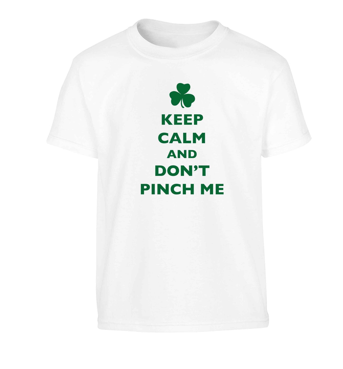 Keep calm and don't pinch me Children's white Tshirt 12-13 Years