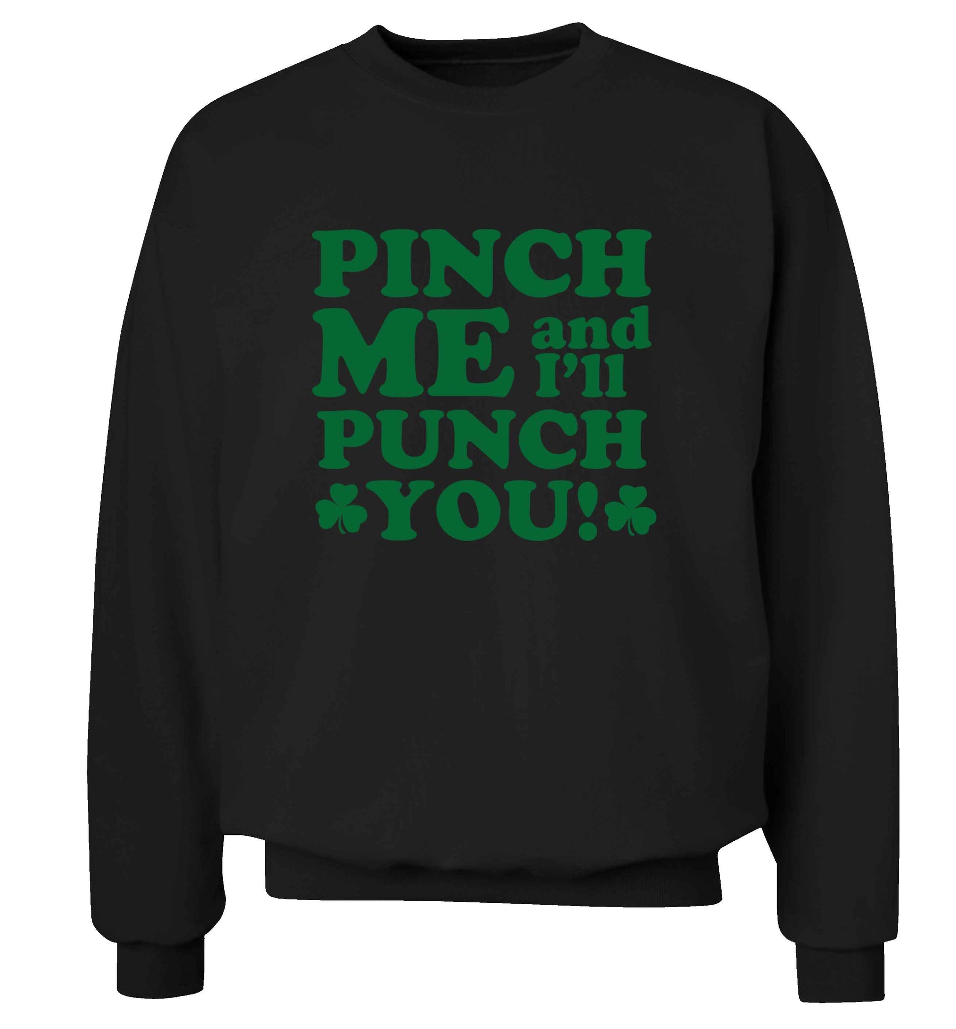 Pinch me and I'll punch you adult's unisex black sweater 2XL