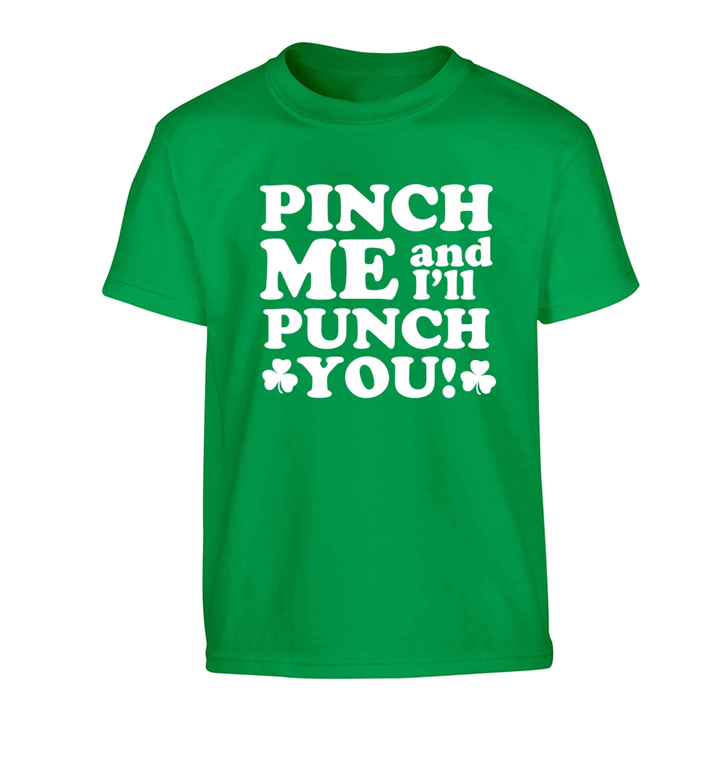 Pinch me and I'll punch you Children's green Tshirt 12-13 Years