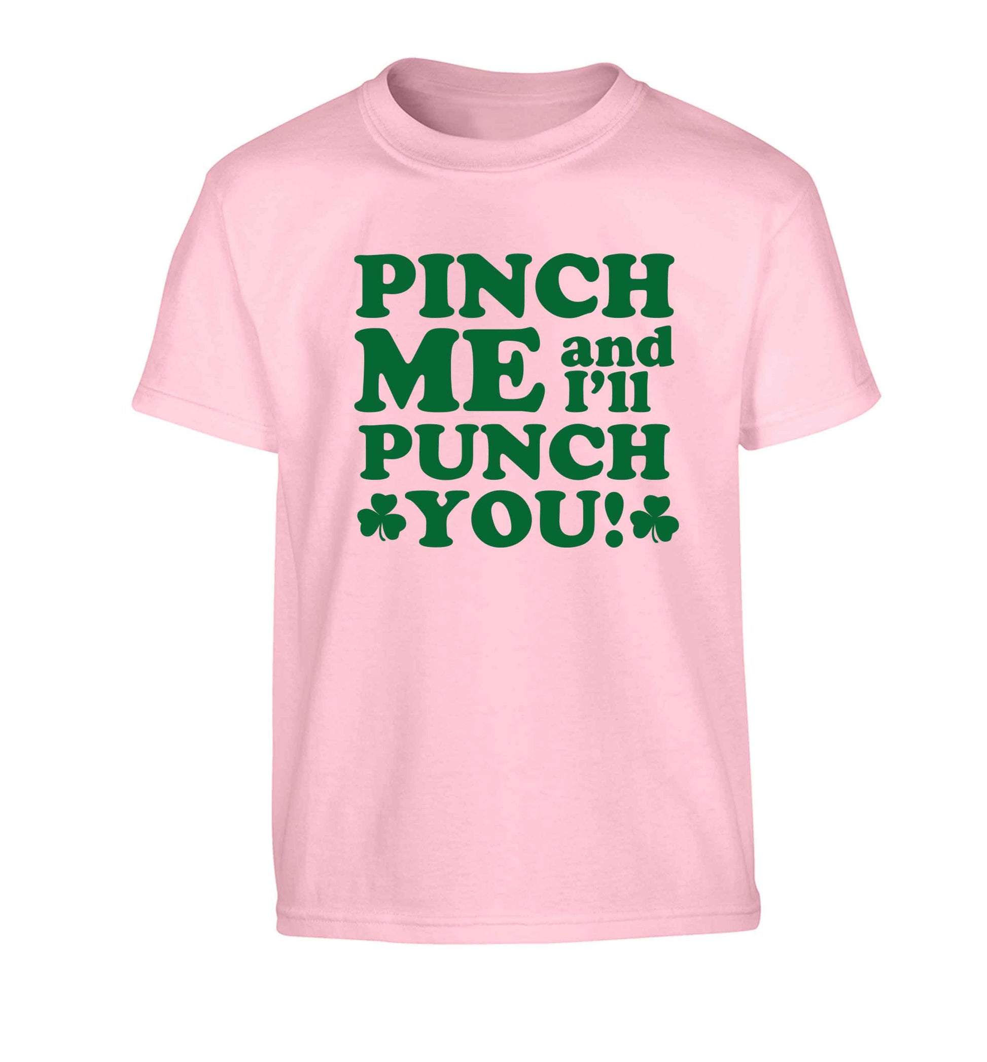 Pinch me and I'll punch you Children's light pink Tshirt 12-13 Years