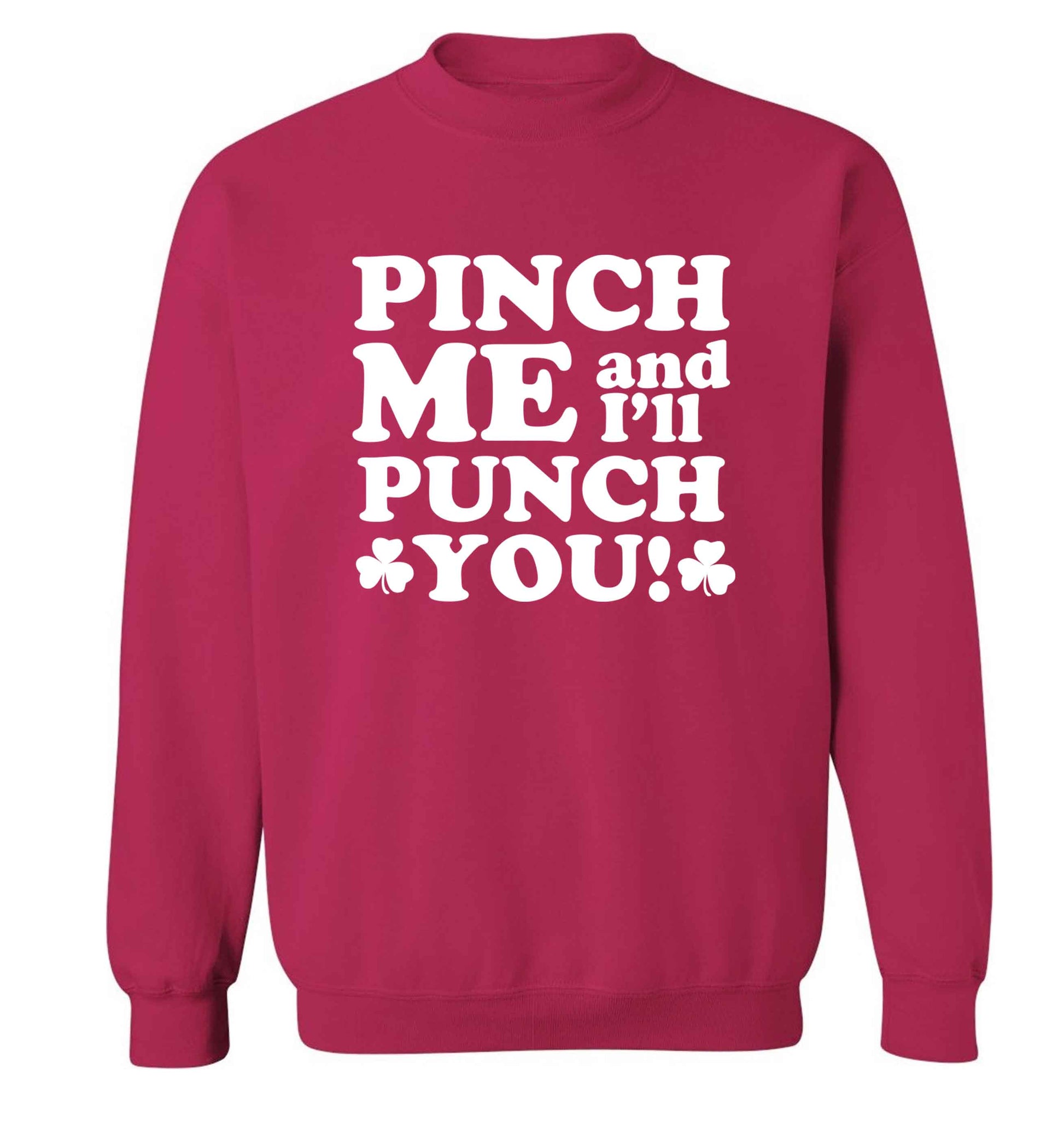 Pinch me and I'll punch you adult's unisex pink sweater 2XL