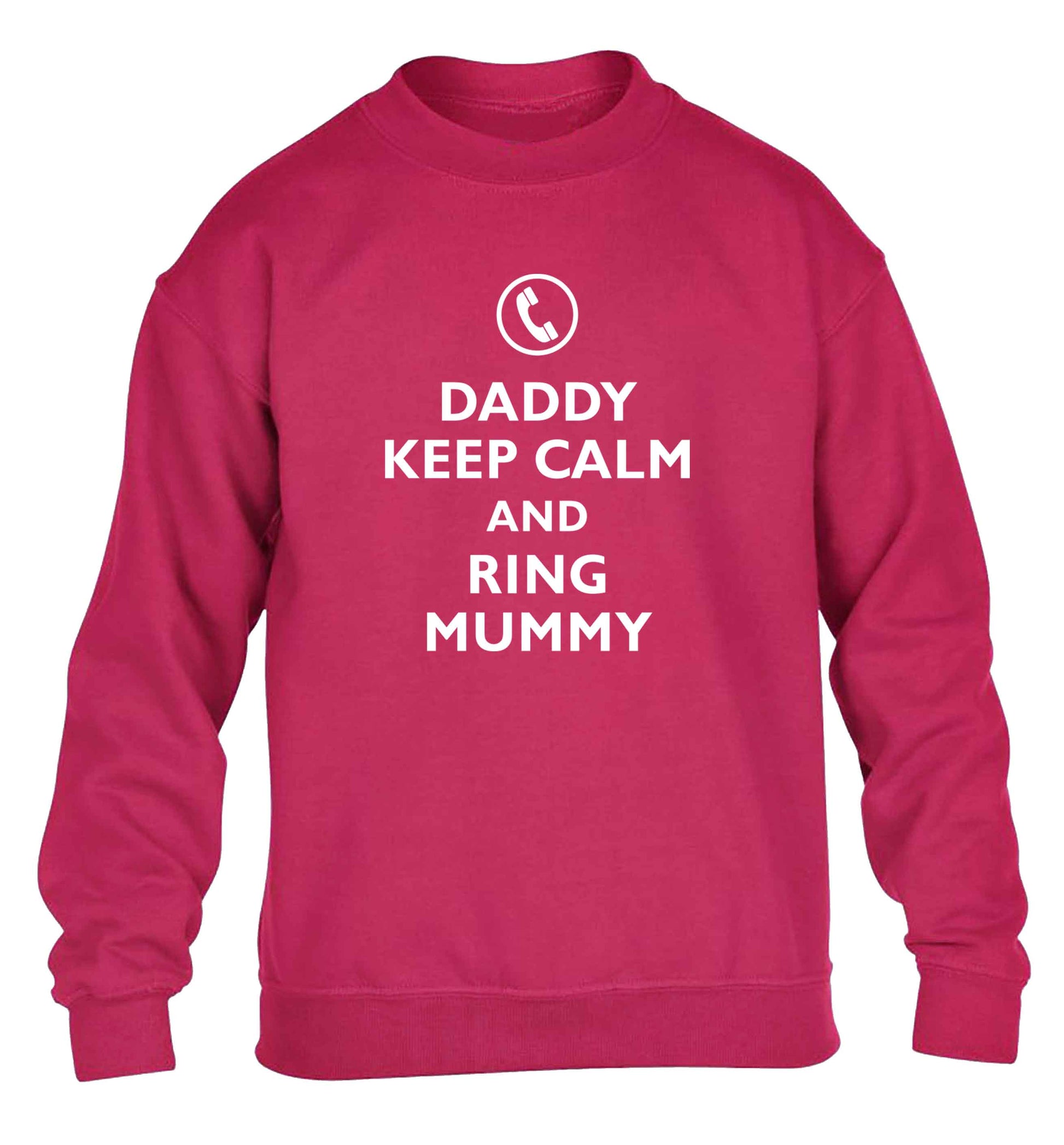 Daddy keep calm and ring mummy children's pink sweater 12-13 Years