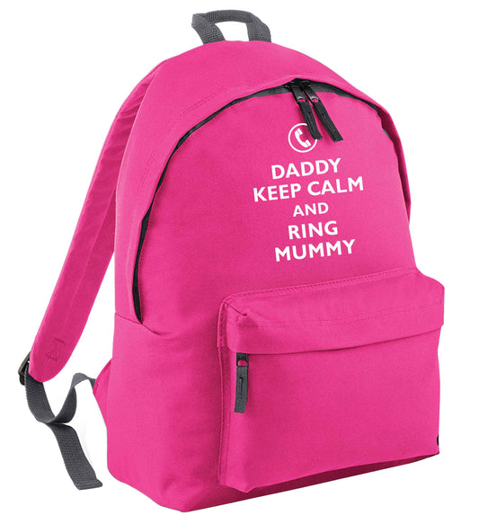 Daddy keep calm and ring mummy pink childrens backpack