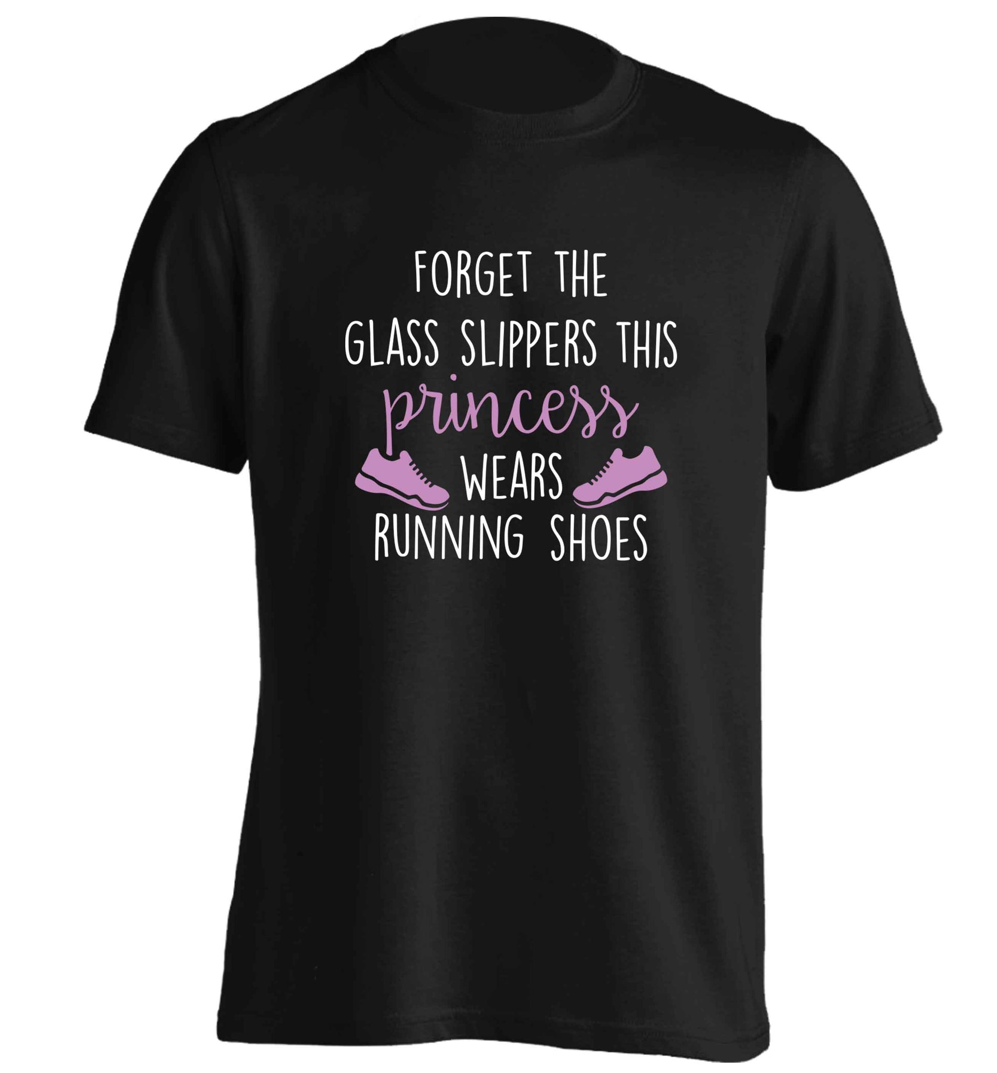 Forget the glass slippers this princess wears running shoes adults unisex black Tshirt 2XL
