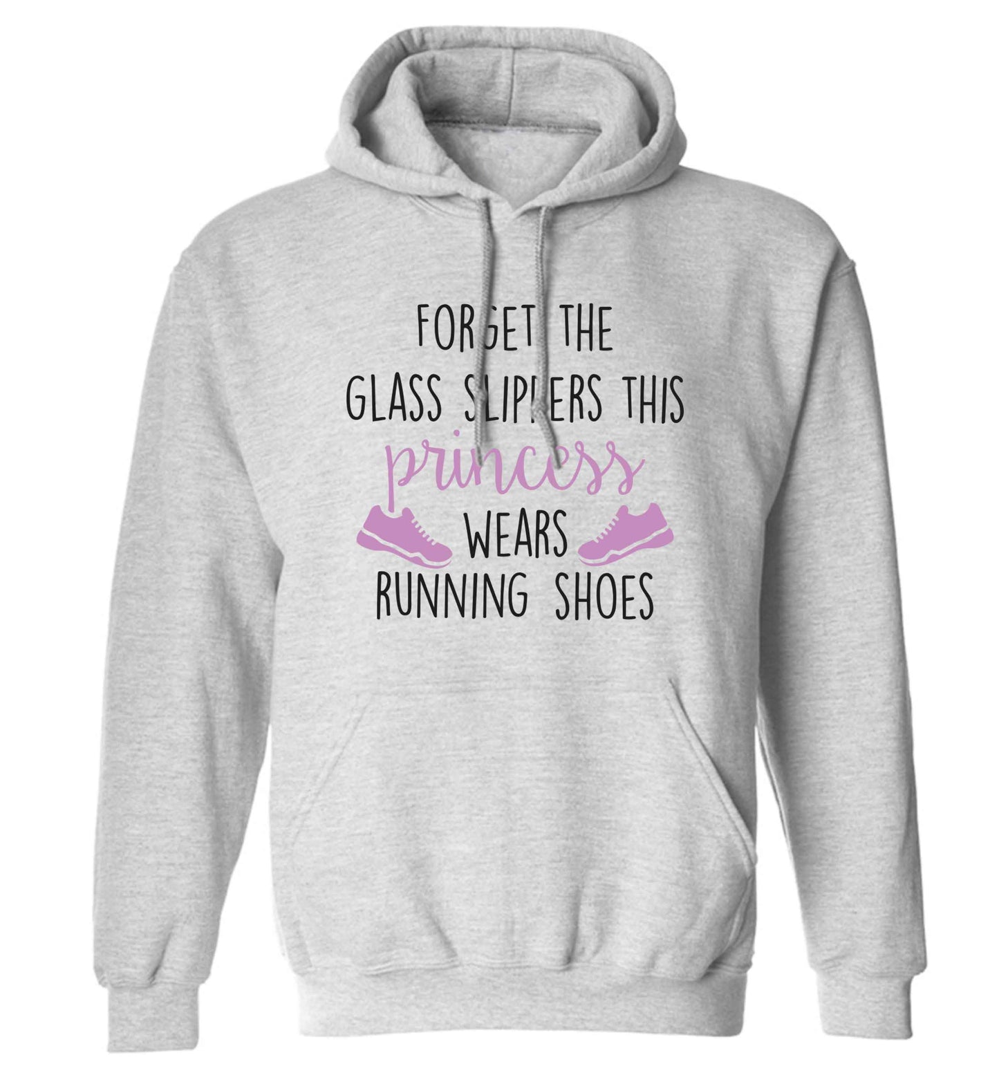 Forget the glass slippers this princess wears running shoes adults unisex grey hoodie 2XL
