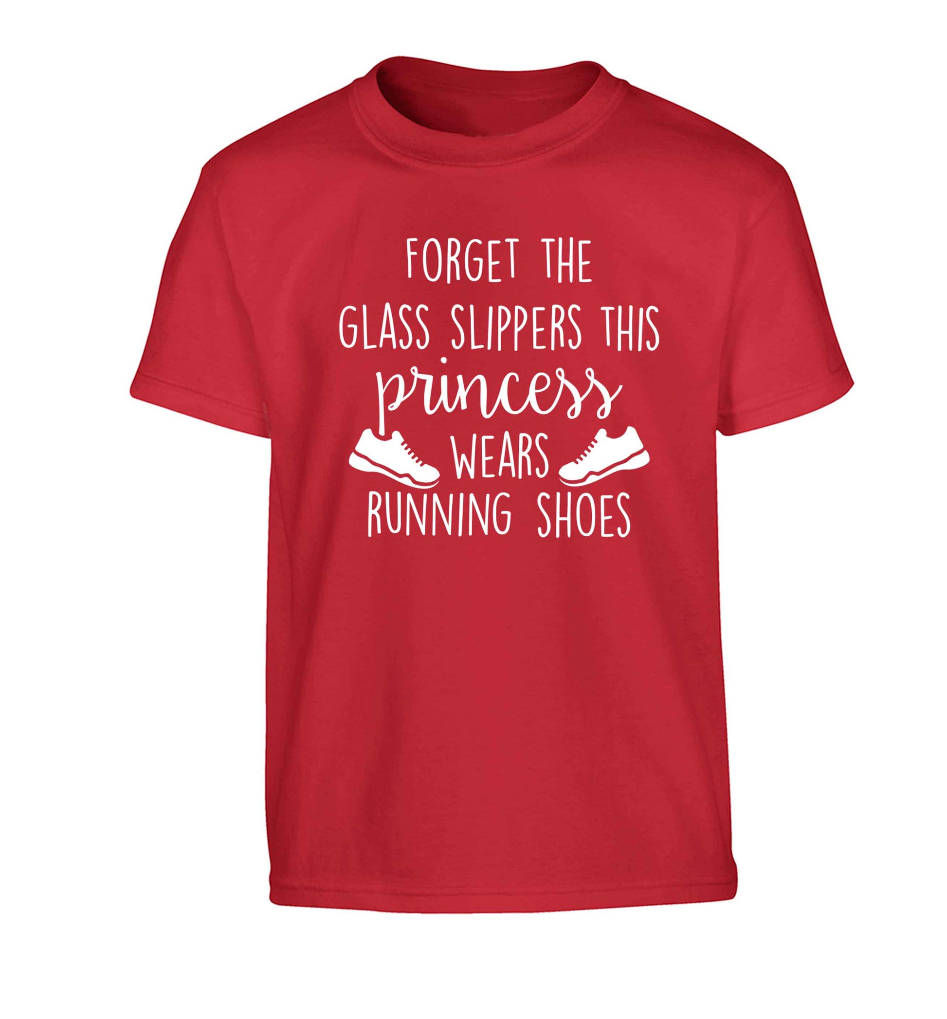 Forget the glass slippers this princess wears running shoes Children's red Tshirt 12-13 Years