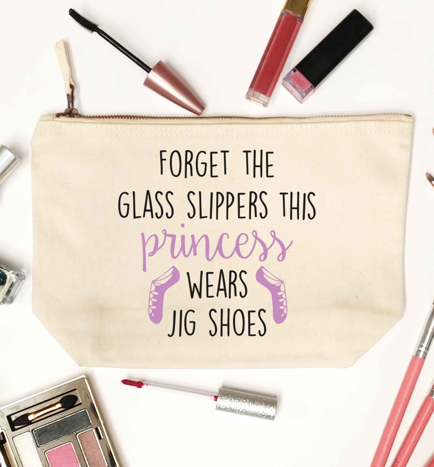 This princess wears jig shoes natural makeup bag
