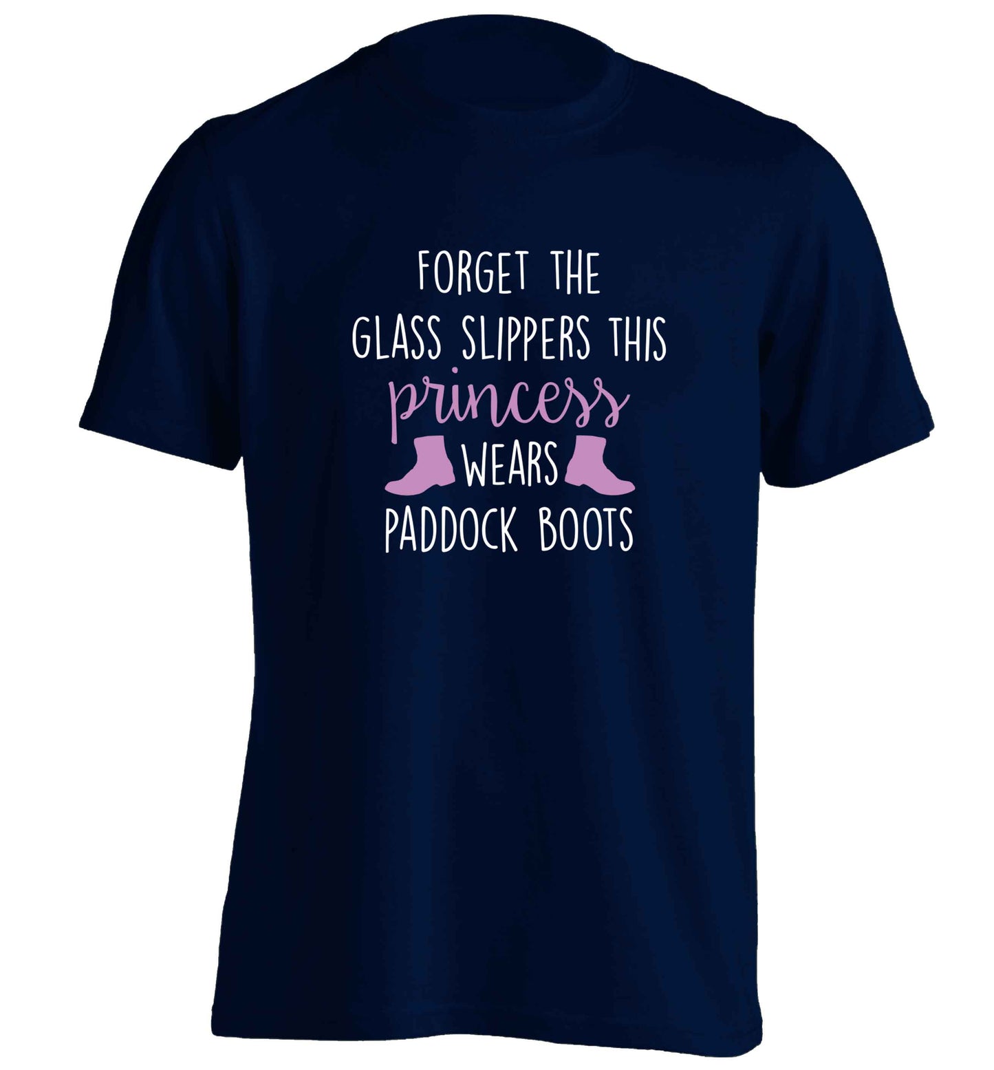 Forget the glass slippers this princess wears paddock boots adults unisex navy Tshirt 2XL