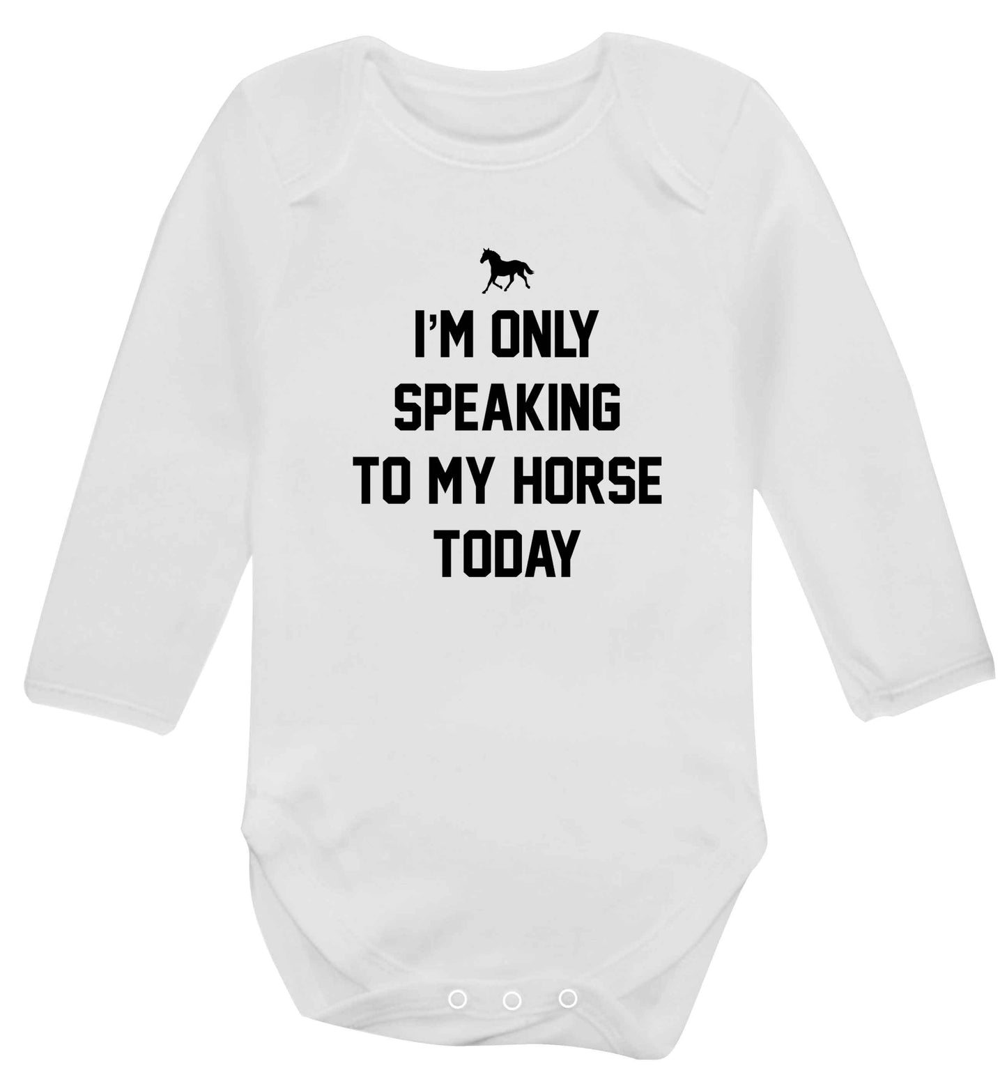 I'm only speaking to my horse today baby vest long sleeved white 6-12 months