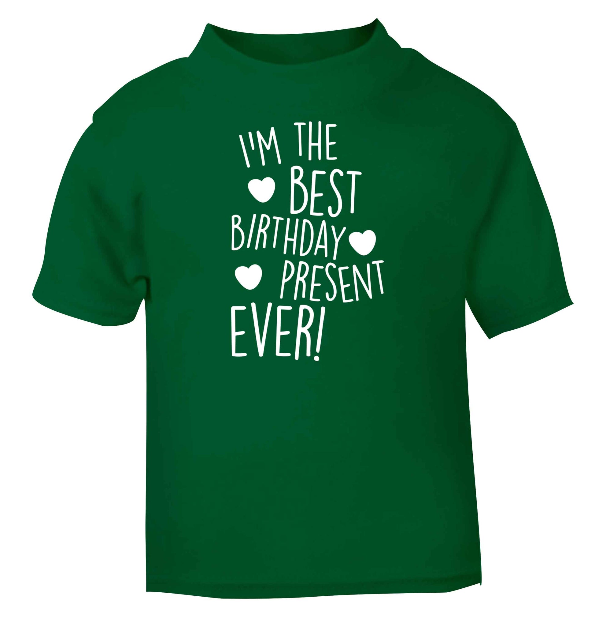 I'm the best birthday present ever green baby toddler Tshirt 2 Years