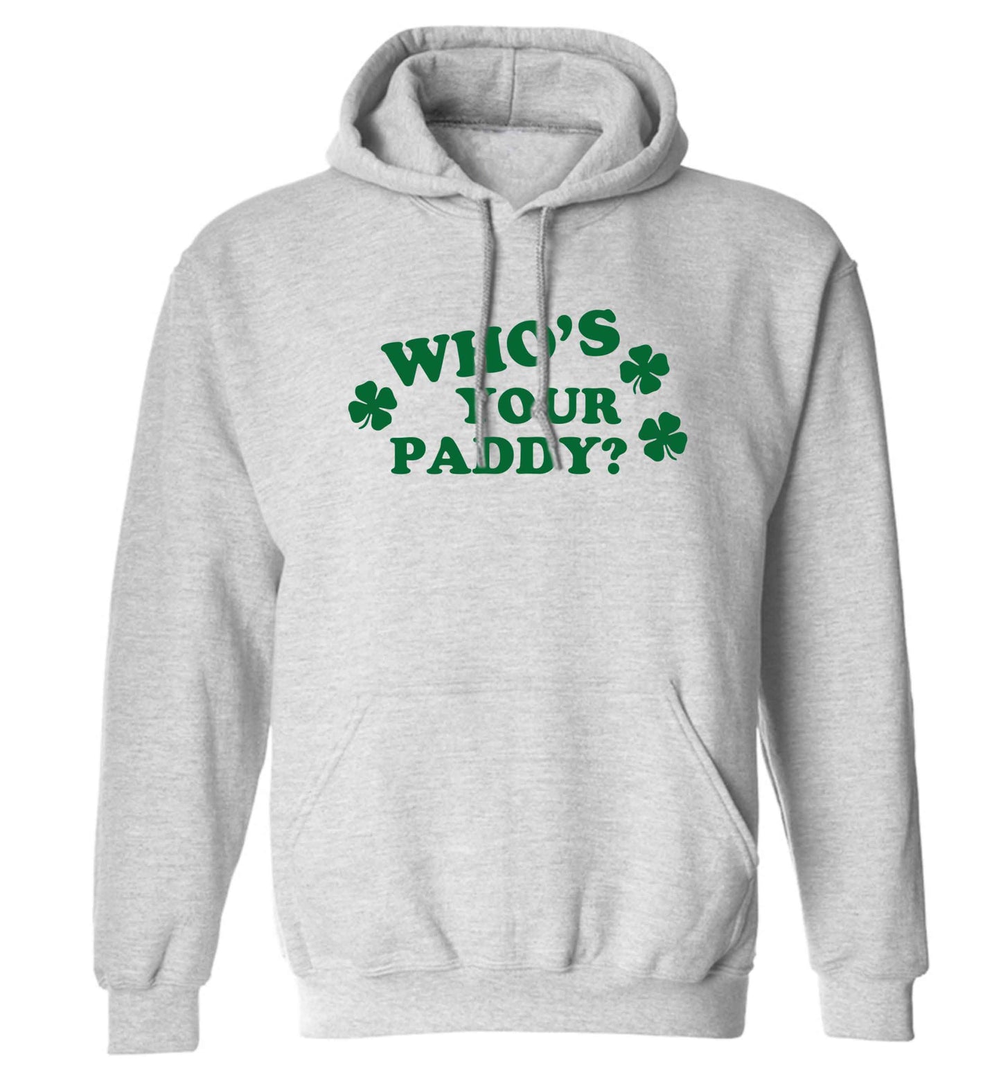 Who's your paddy? adults unisex grey hoodie 2XL