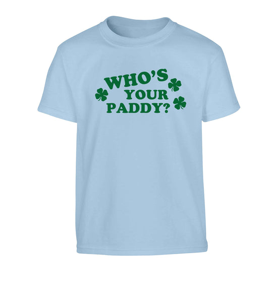 Who's your paddy? Children's light blue Tshirt 12-13 Years