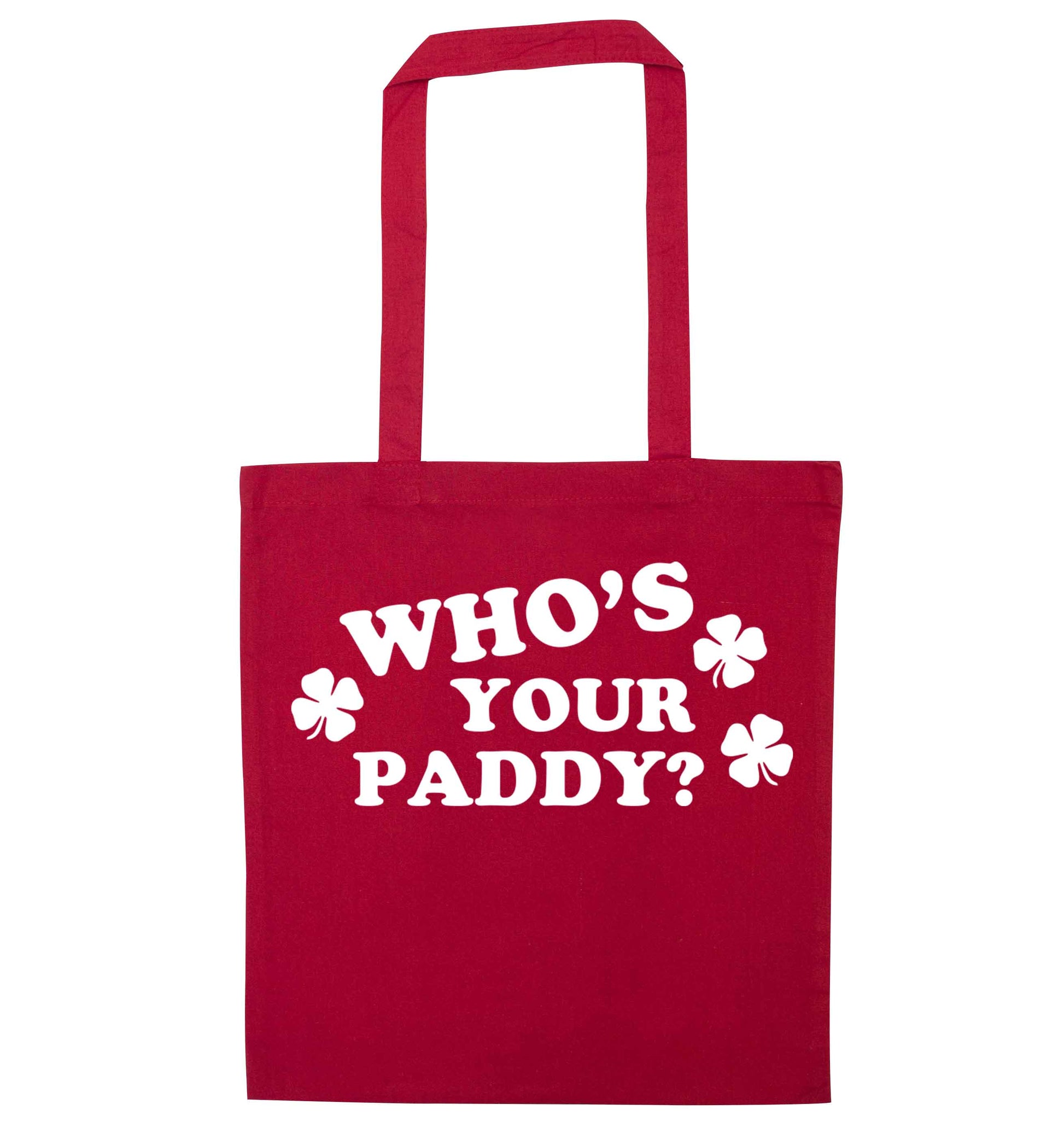 Who's your paddy? red tote bag