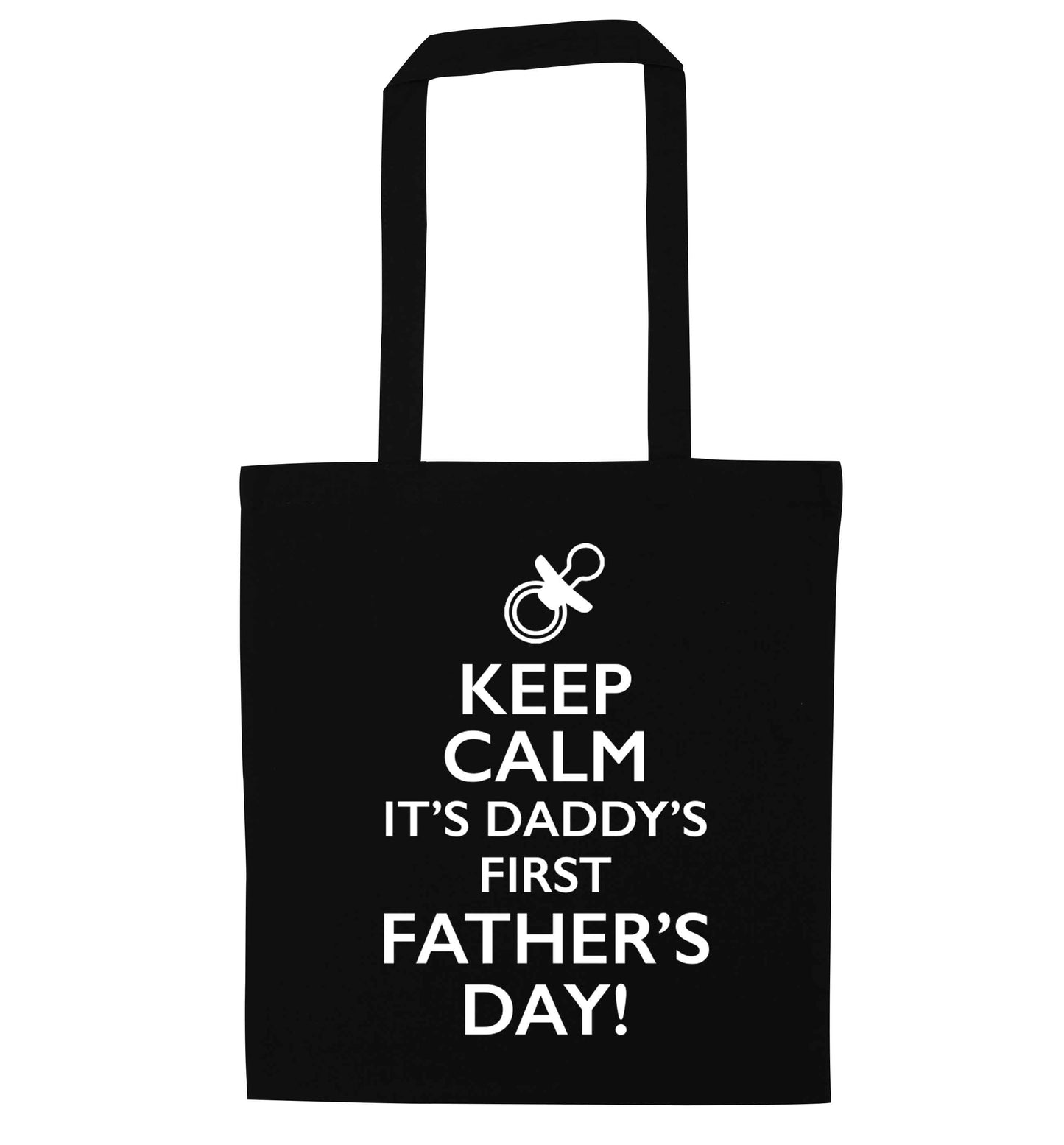 Keep calm it's daddys first father's day black tote bag