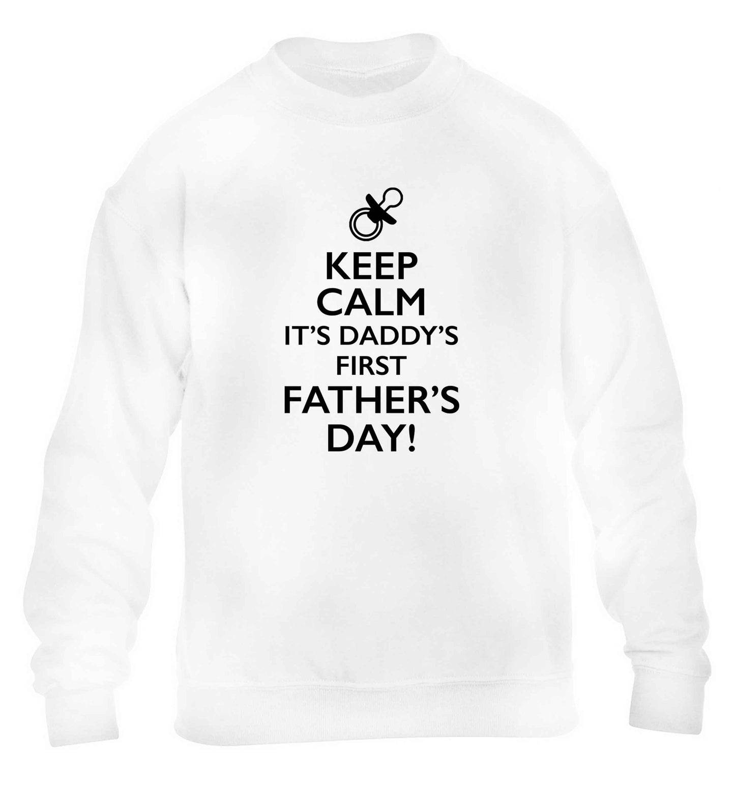 Keep calm it's daddys first father's day children's white sweater 12-13 Years