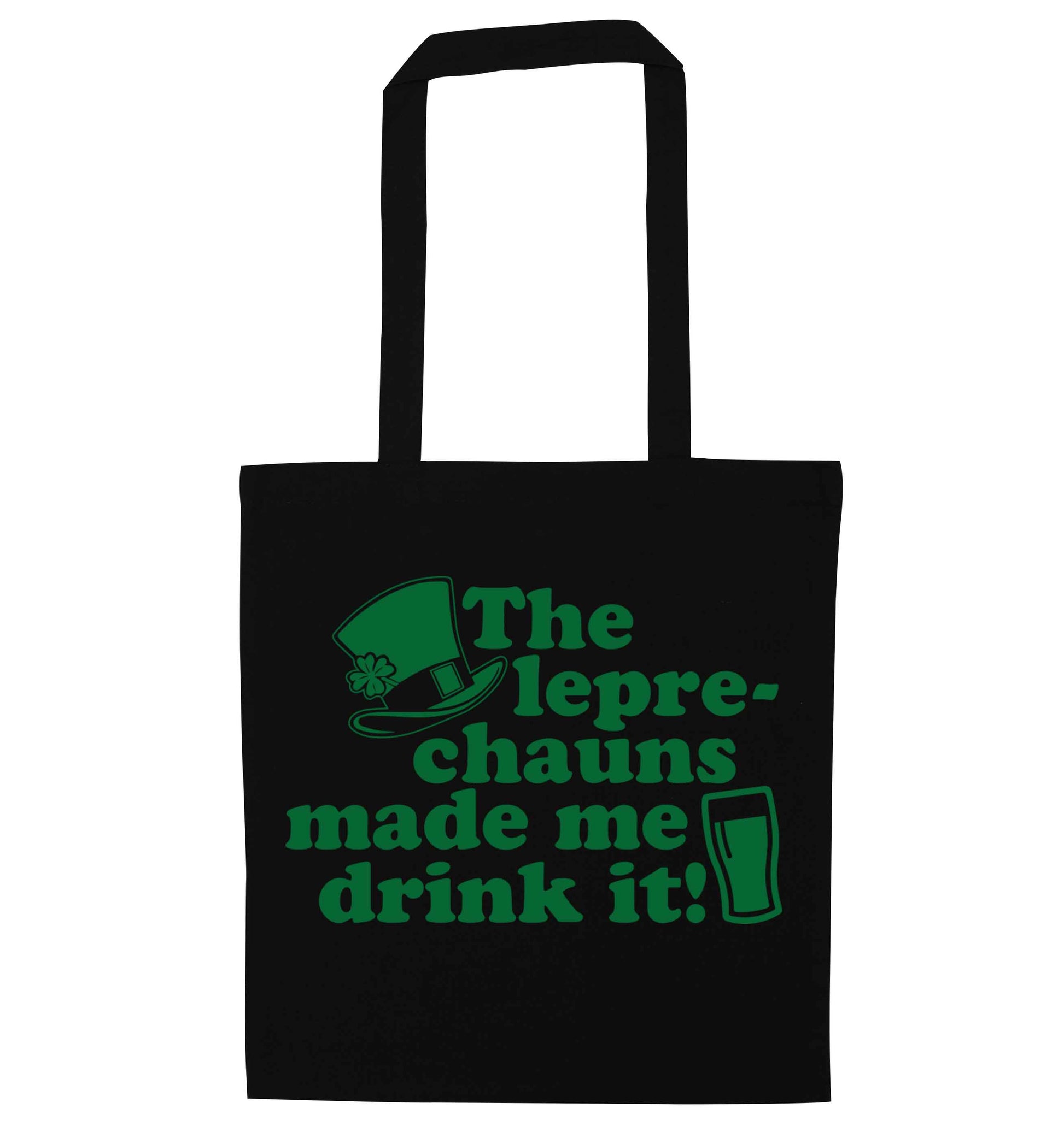 The leprechauns made me drink it black tote bag
