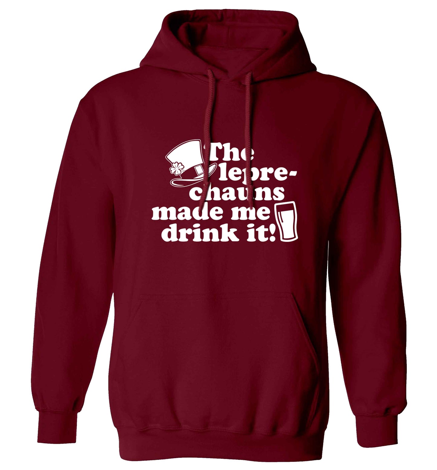 The leprechauns made me drink it adults unisex maroon hoodie 2XL