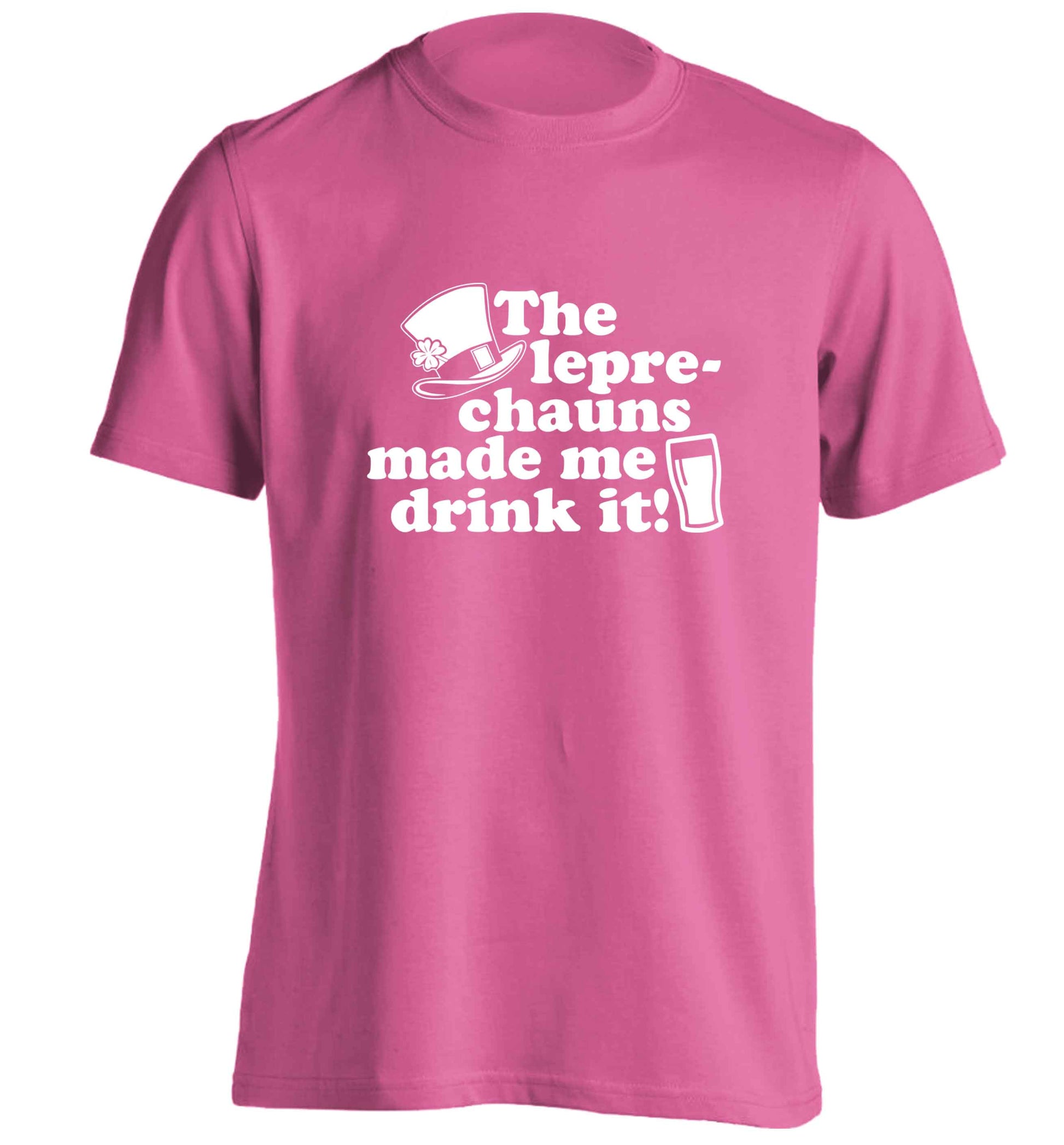 The leprechauns made me drink it adults unisex pink Tshirt 2XL